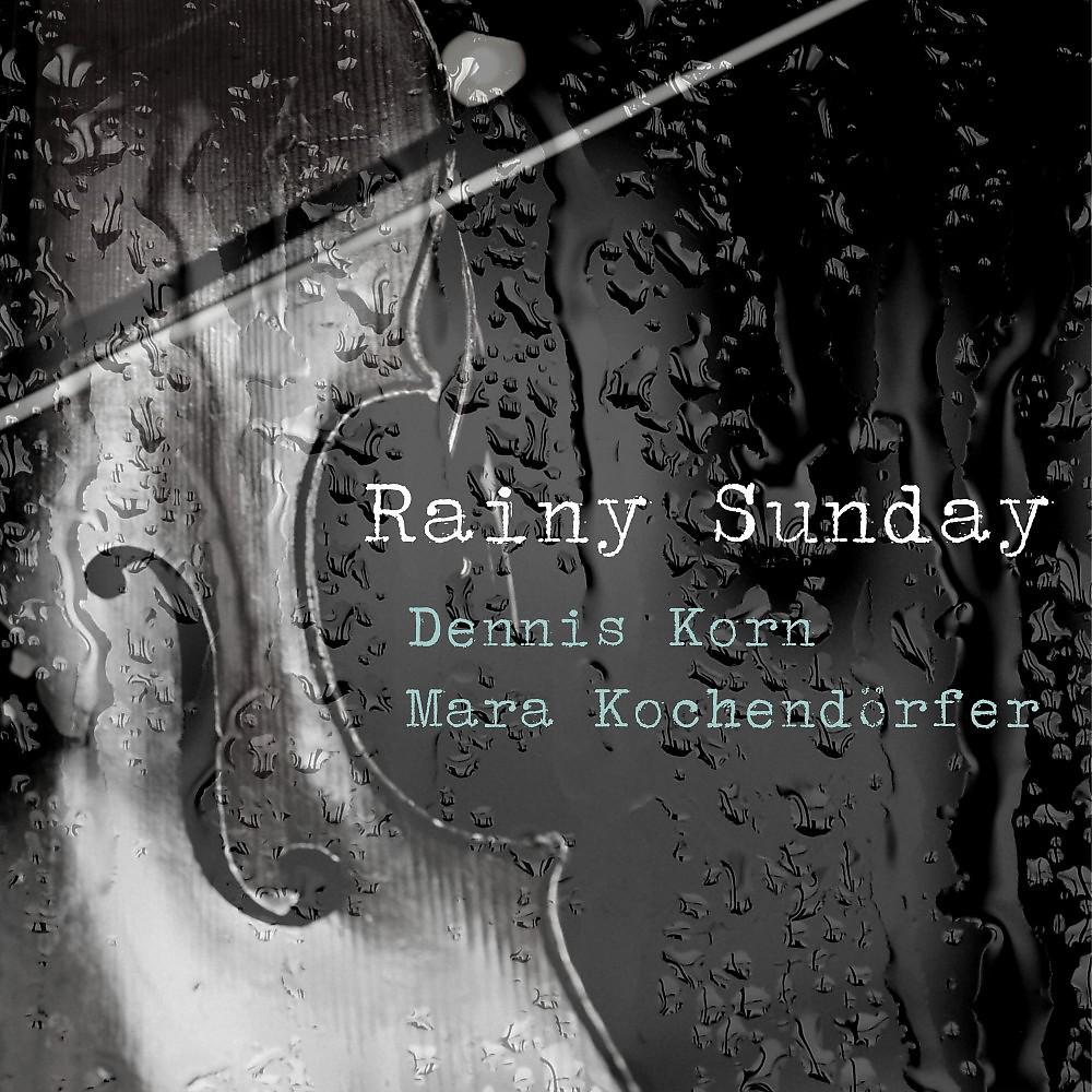 Постер альбома Rainy Sunday