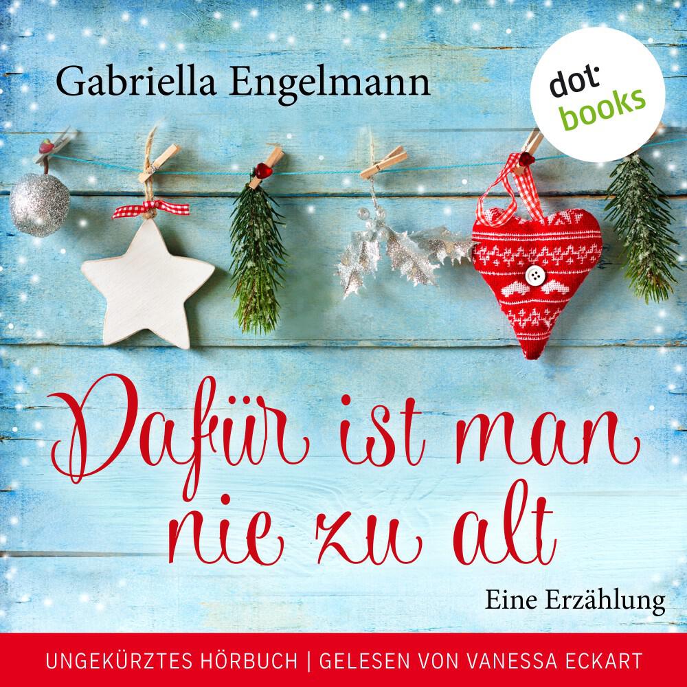 Gabriella Engelmann - Dafür ist man nie zu alt - 8