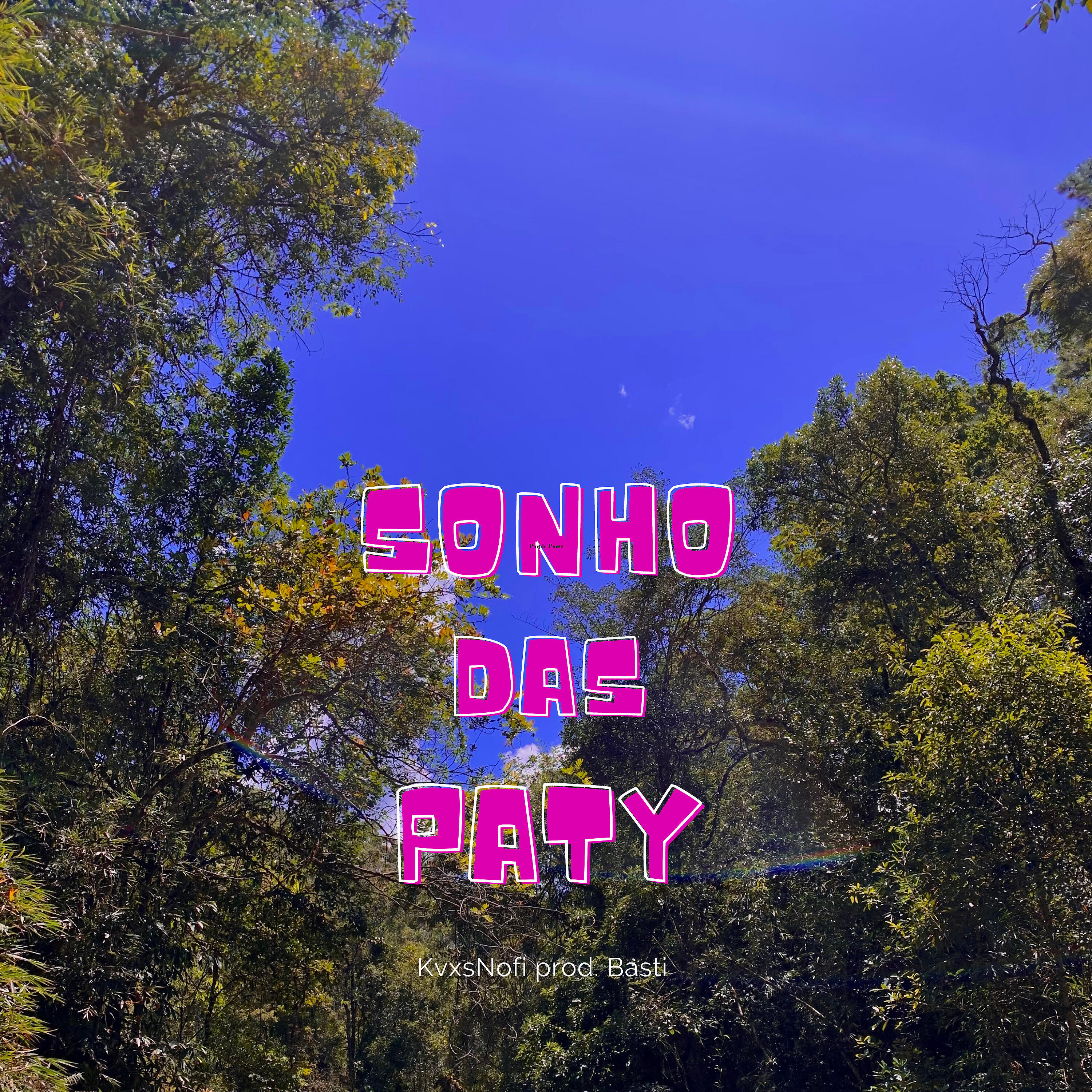 KvxsNofi - Sonho das Paty