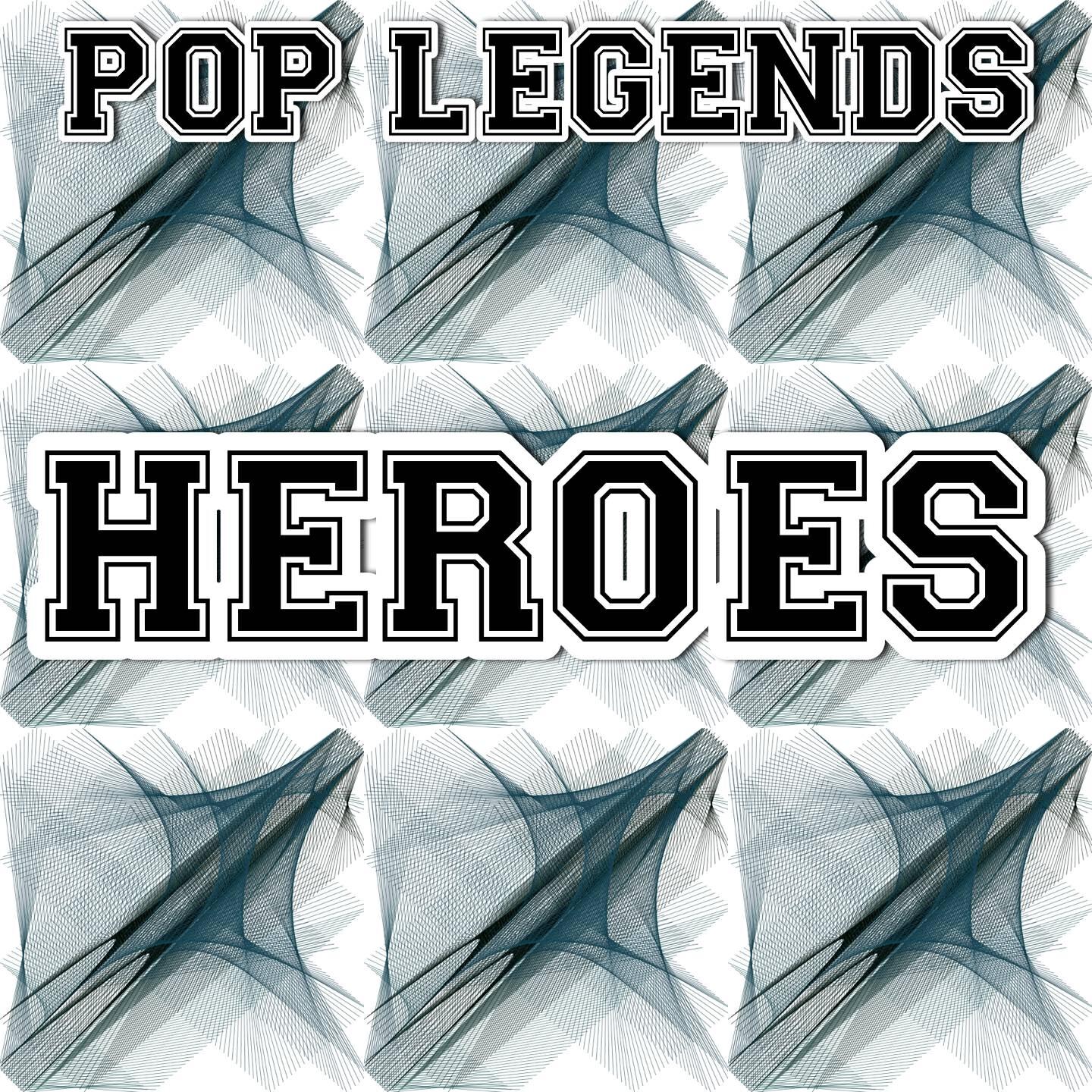 Pop Legends - Heroes (Karaoke Version) [Originally Performed By Alesso]