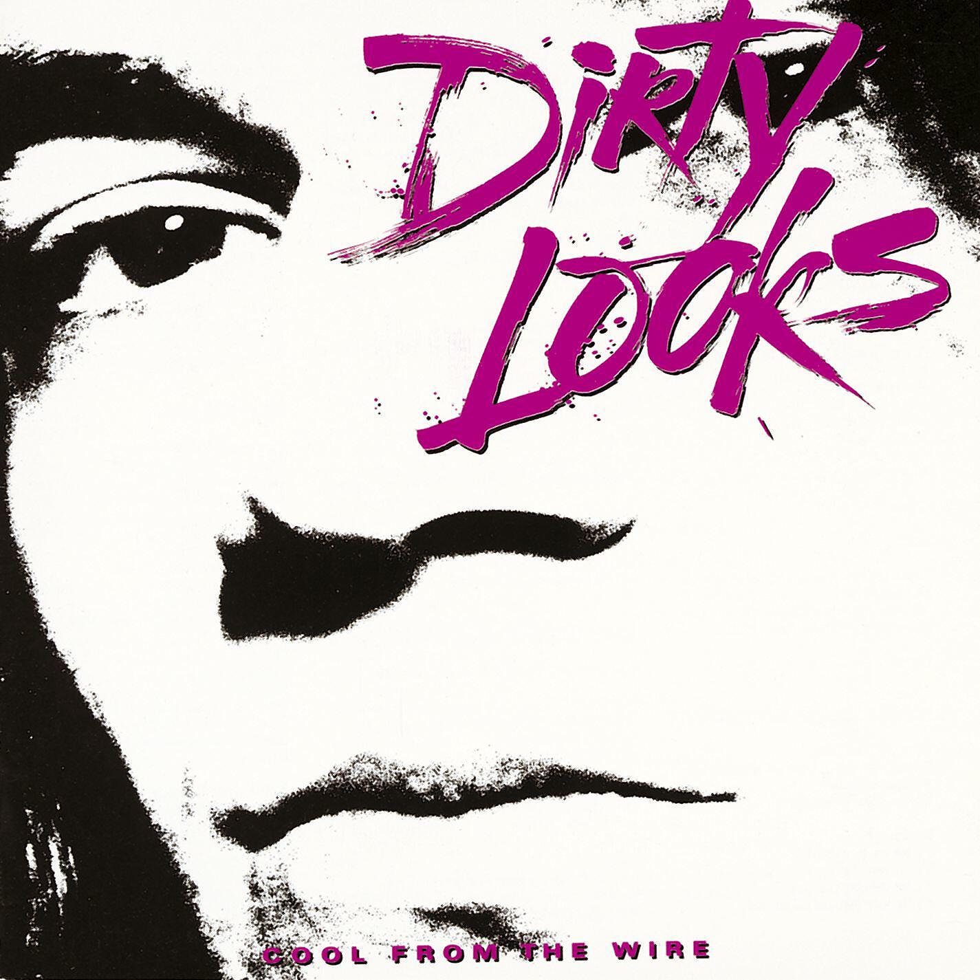 Dirty Looks - Wastin' My Time