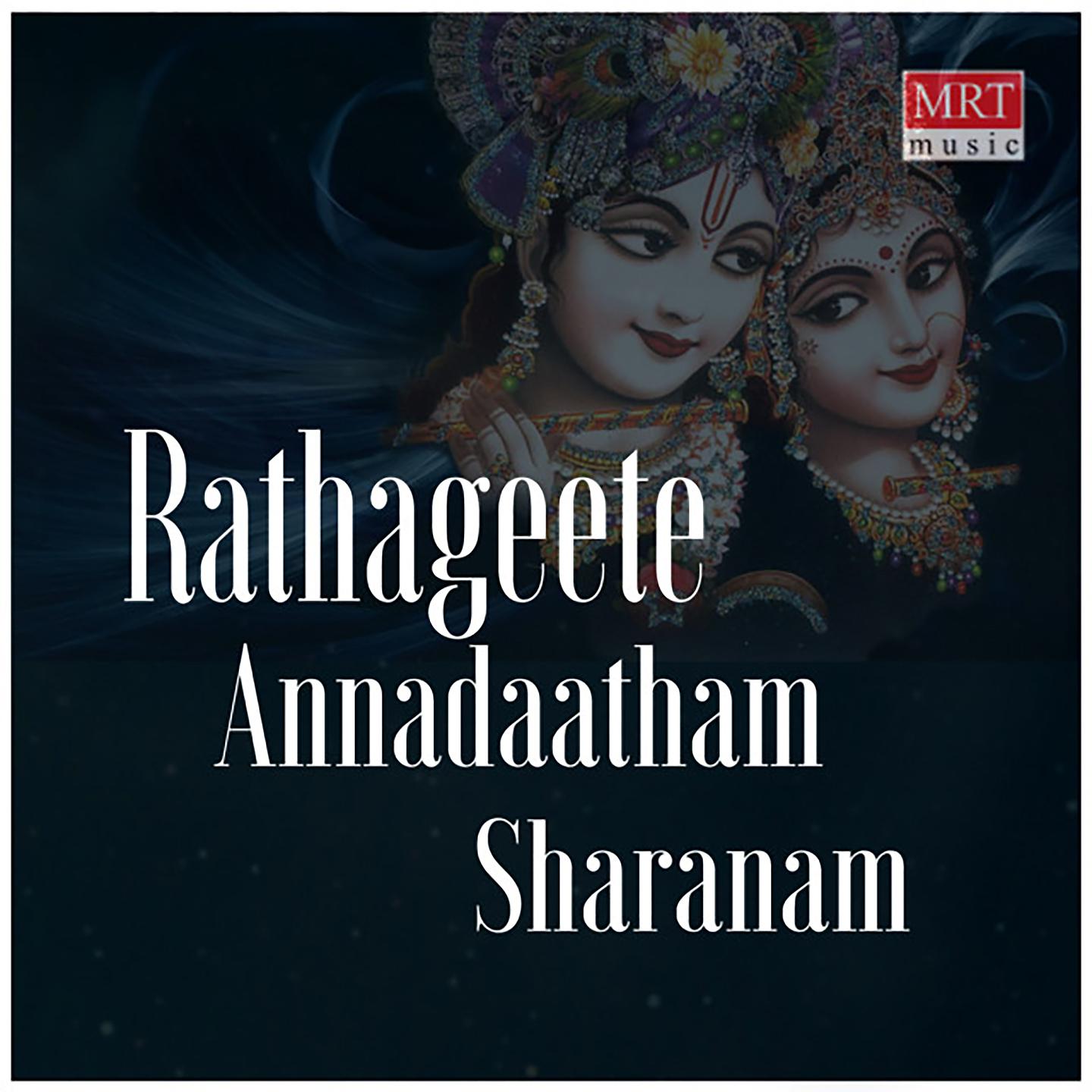 Постер альбома Rathageete Annadaatham Sharanam