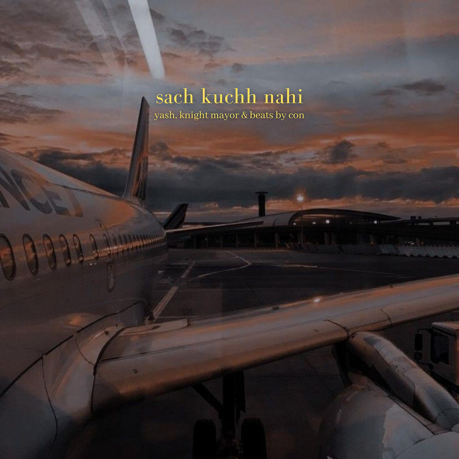 Постер альбома Sach Kuchh Nahi