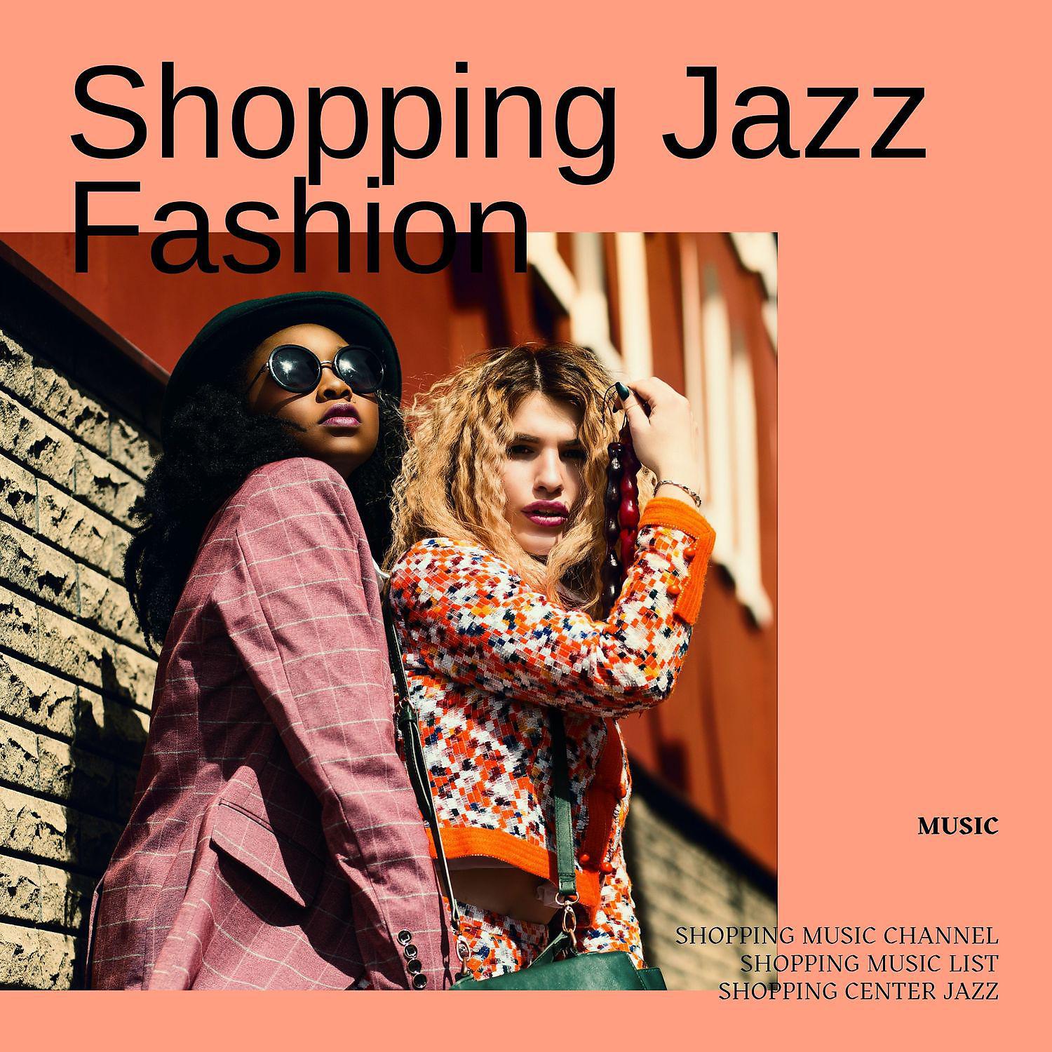 Постер альбома Shopping Jazz - Fashion Music