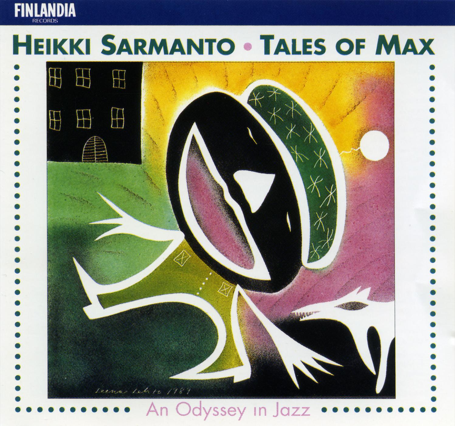 Постер альбома Sarmanto : Tales of Max - An Odyssey in Jazz