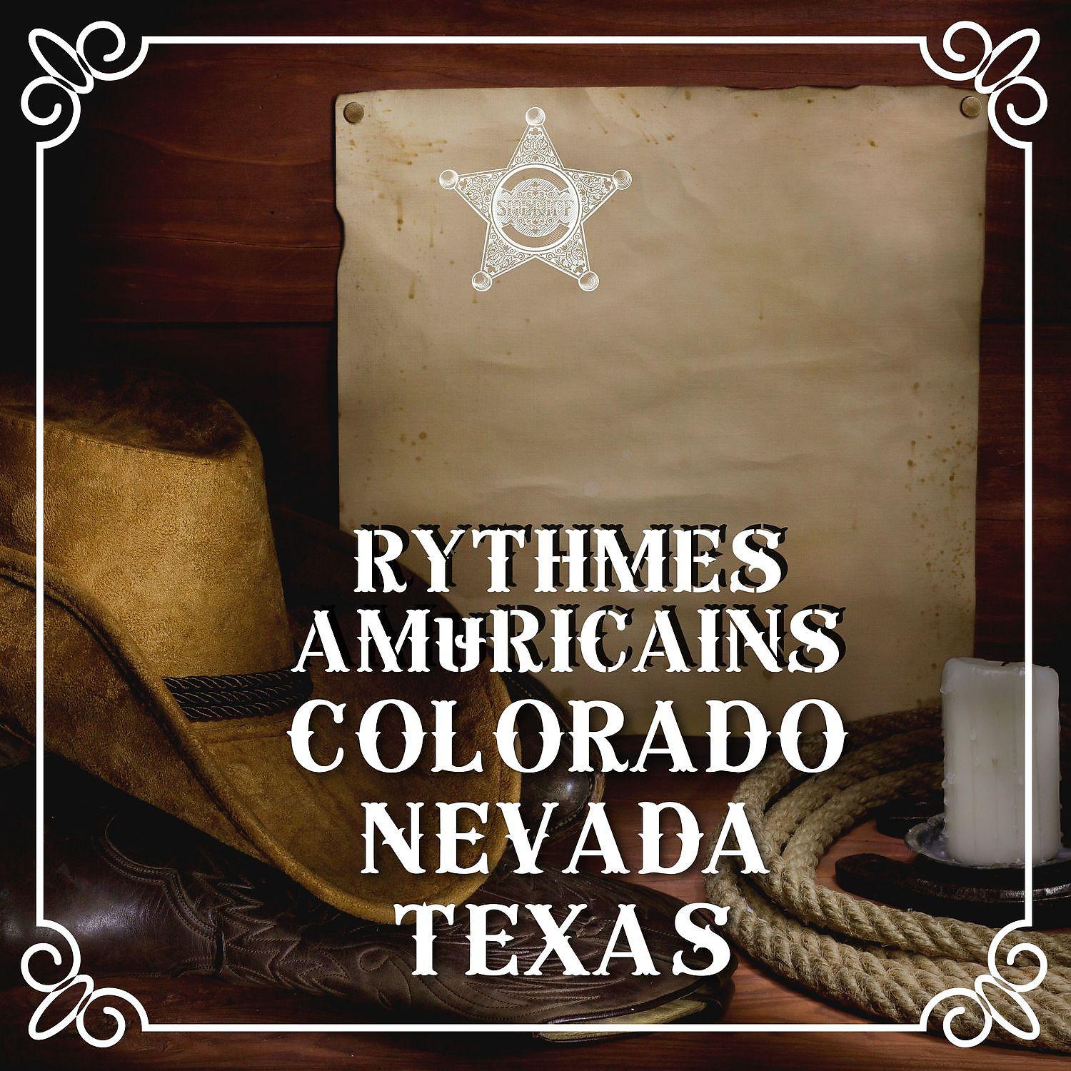 Постер альбома Rythmes américains du Colorado, du Nevada et du Texas