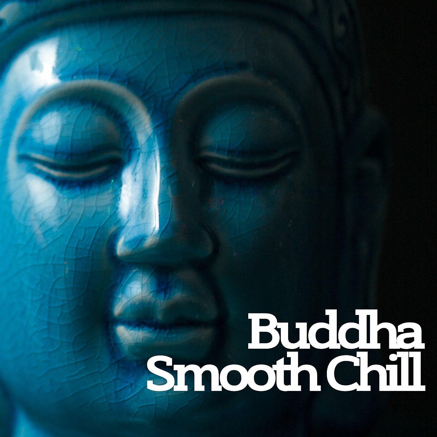 Постер альбома Buddha Smooth Chill