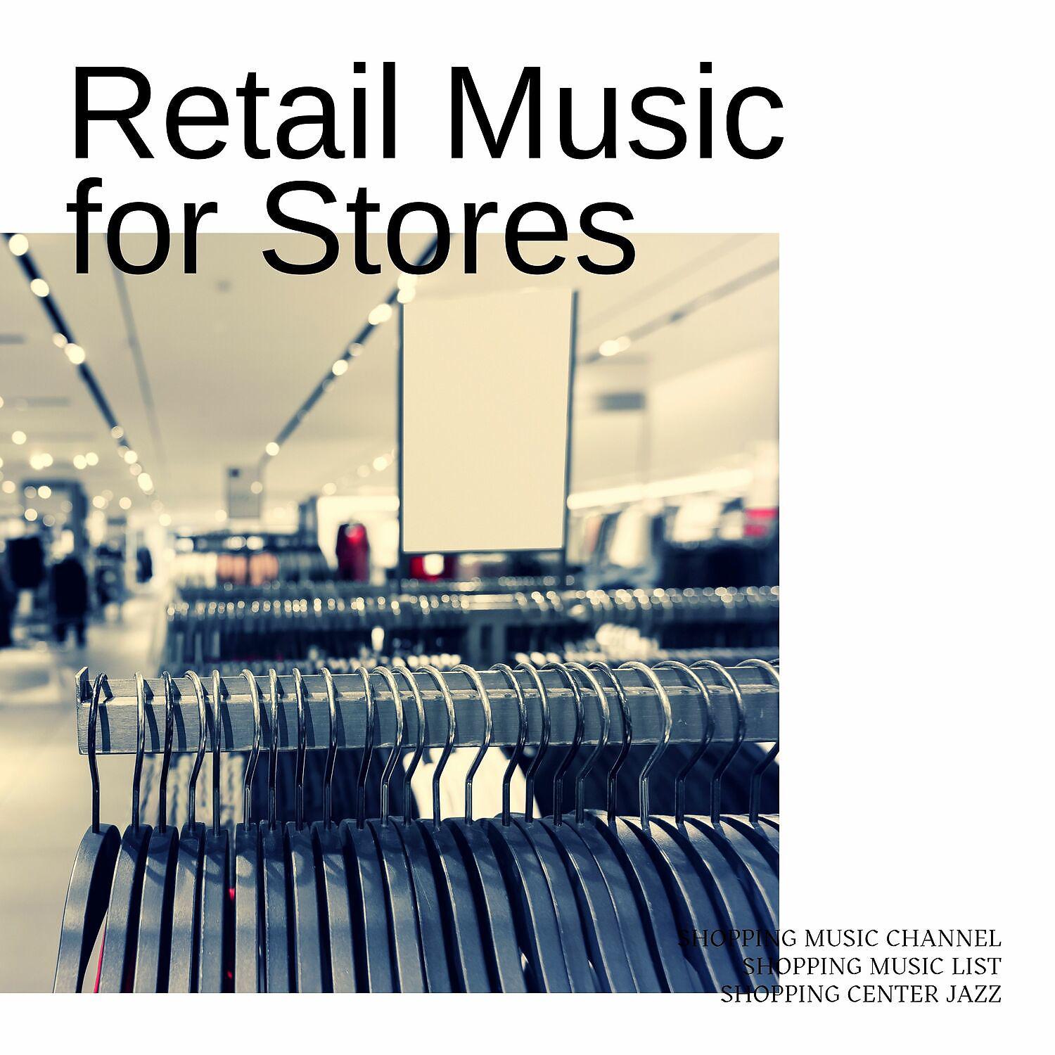 Постер альбома Retail Music for Stores