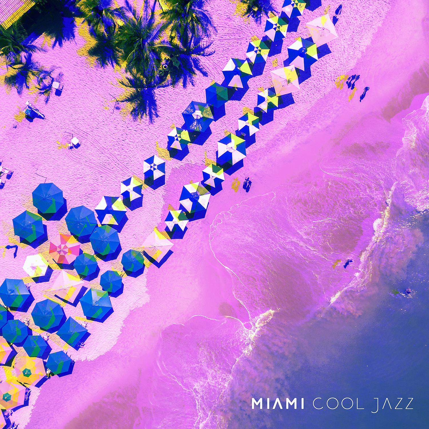 Постер альбома Miami Cool Jazz: Calming Jazz Relax, Relaxation Jazz Music