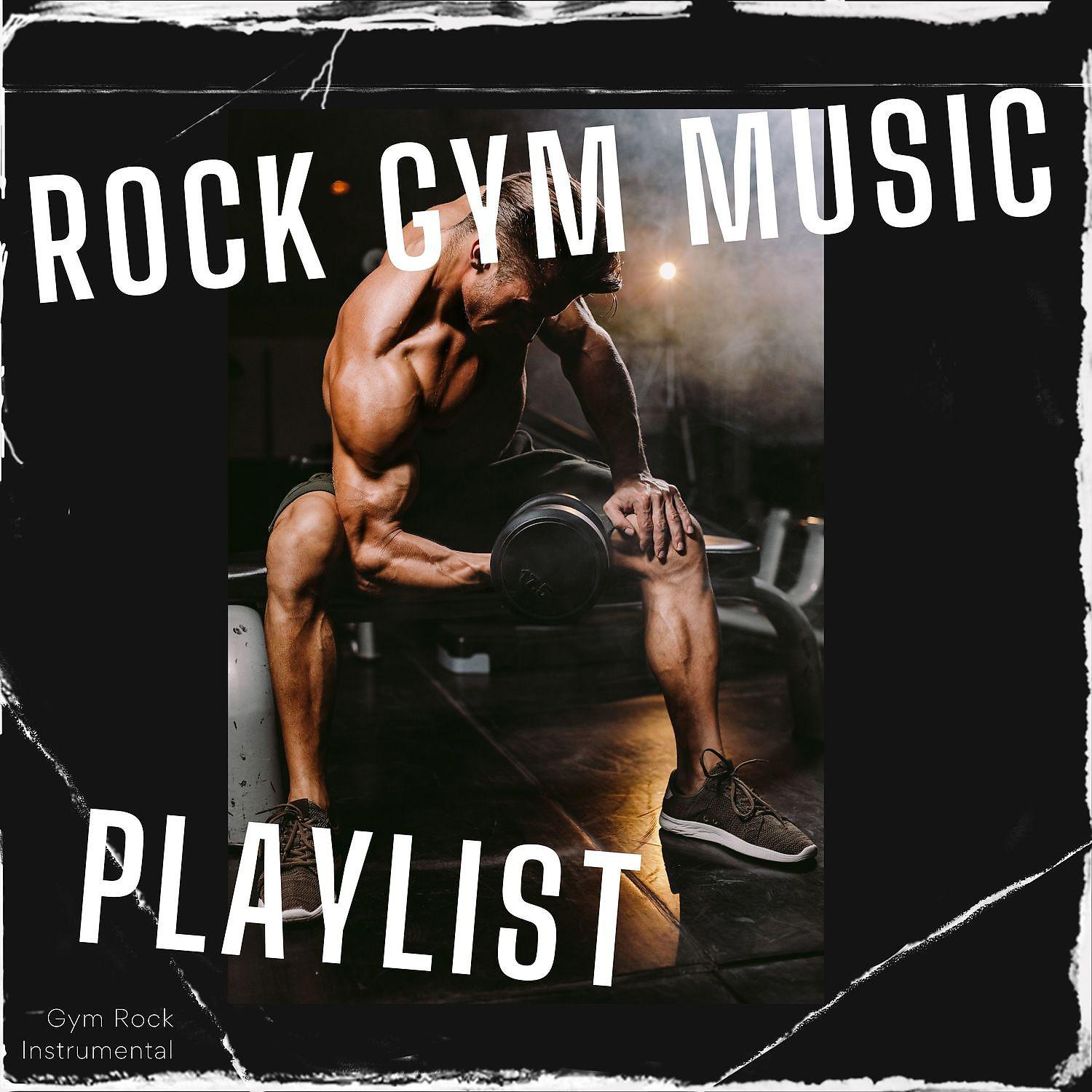 Постер альбома Rock Gym Music Playlist