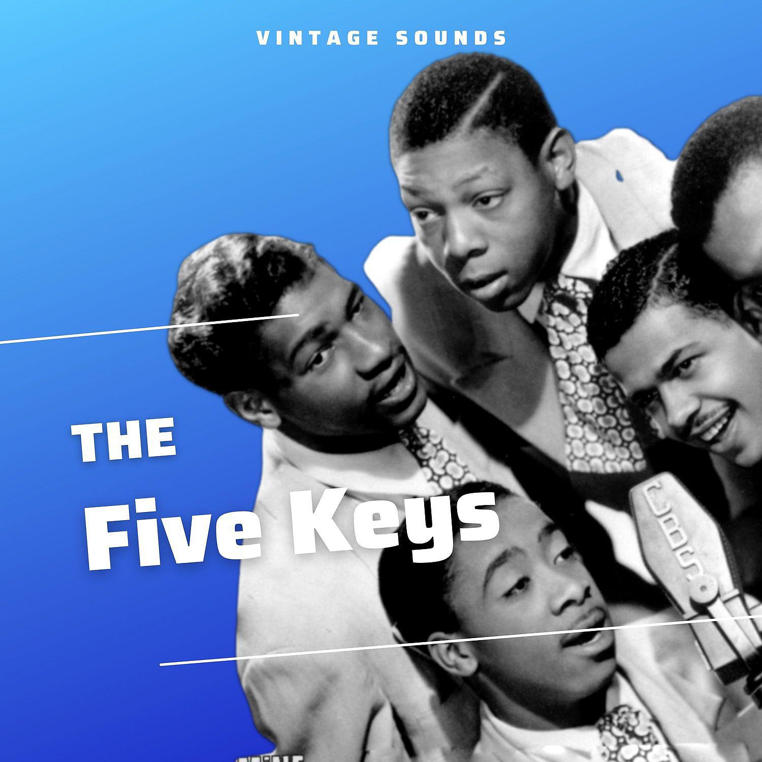 Постер альбома The Five Keys - Vintage Sounds