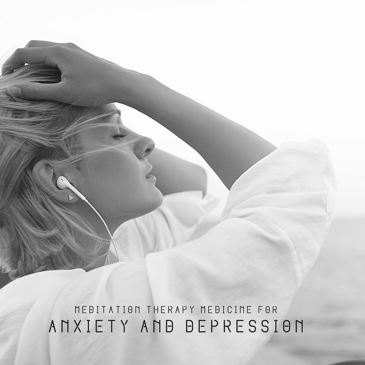Постер альбома Meditation Therapy Medicine for Anxiety and Depression: Healing Music & Inner Peace