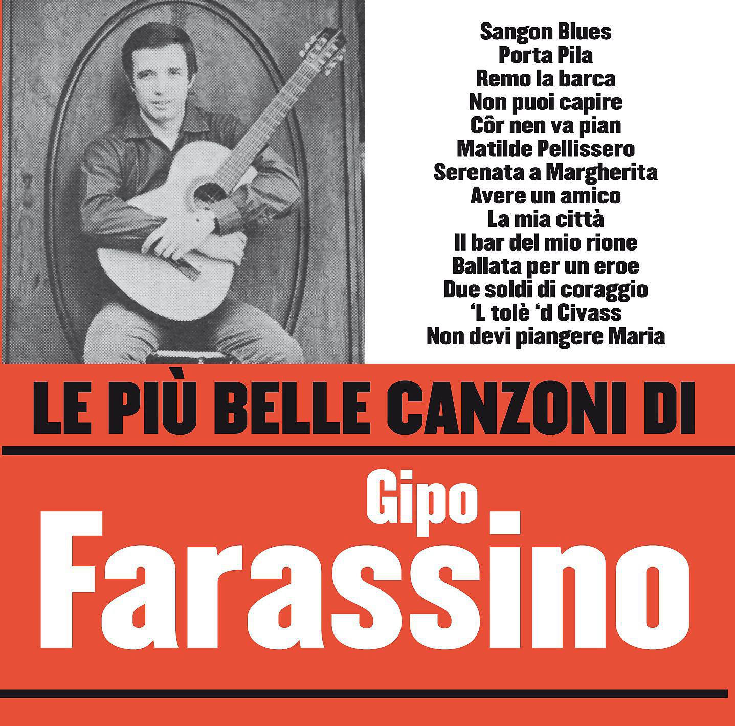 Постер альбома Le più belle canzoni di Gipo Farassino