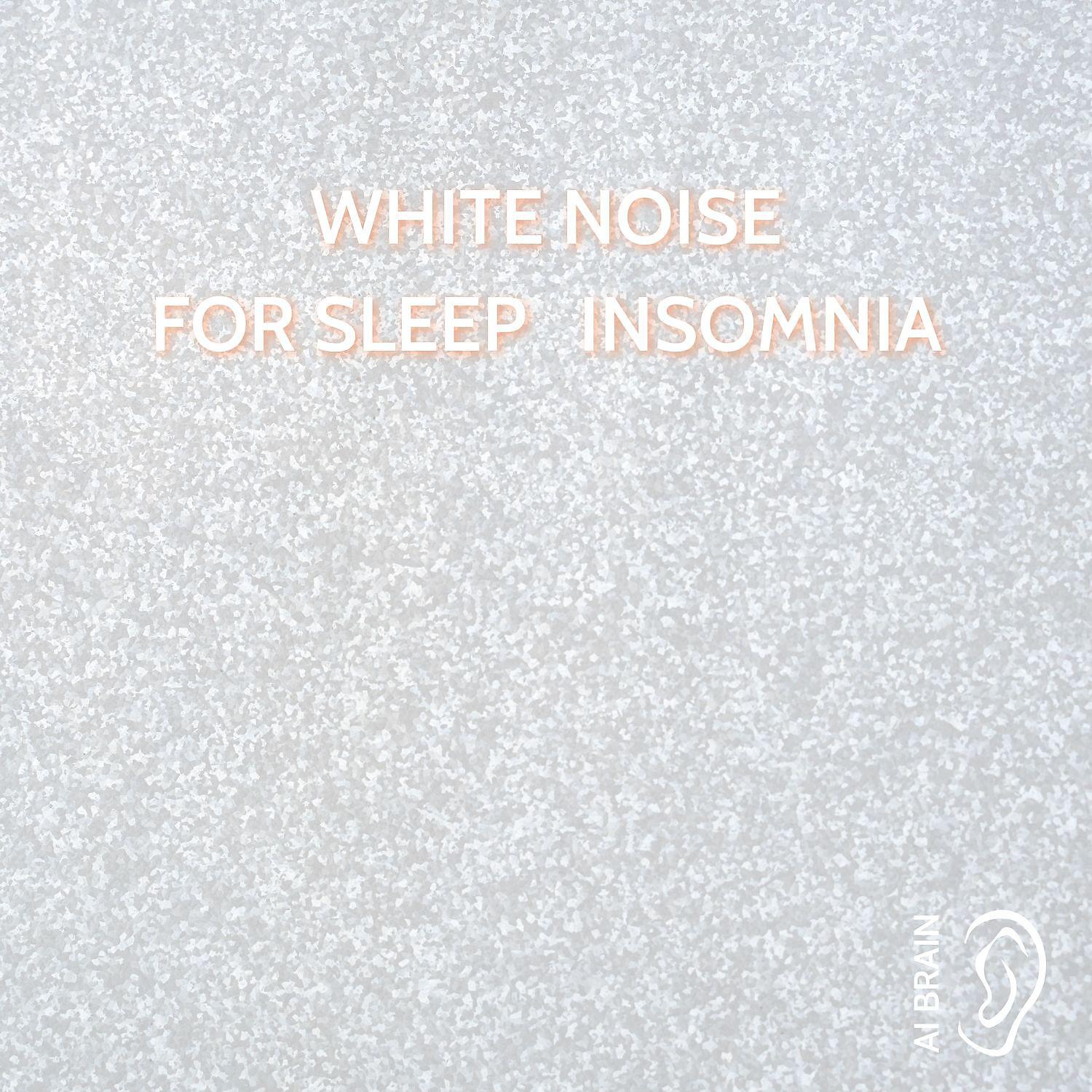Постер альбома White Noise for Sleep, Insomnia