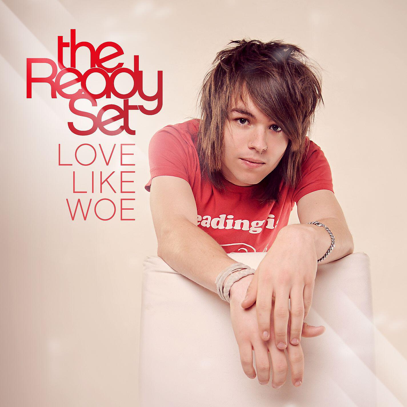 The Ready Set - Love Like Woe