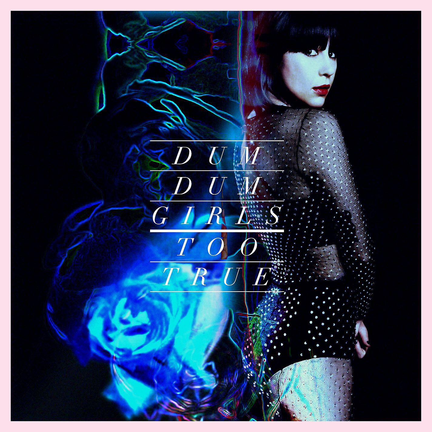 Dum Dum Girls - Lost Boys & Girls Club