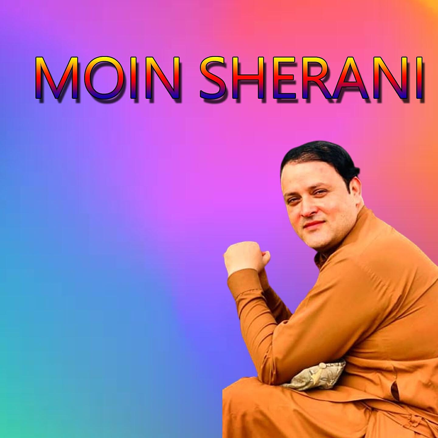 Moin Sherani - Balochistan Balochistan As - Balochi