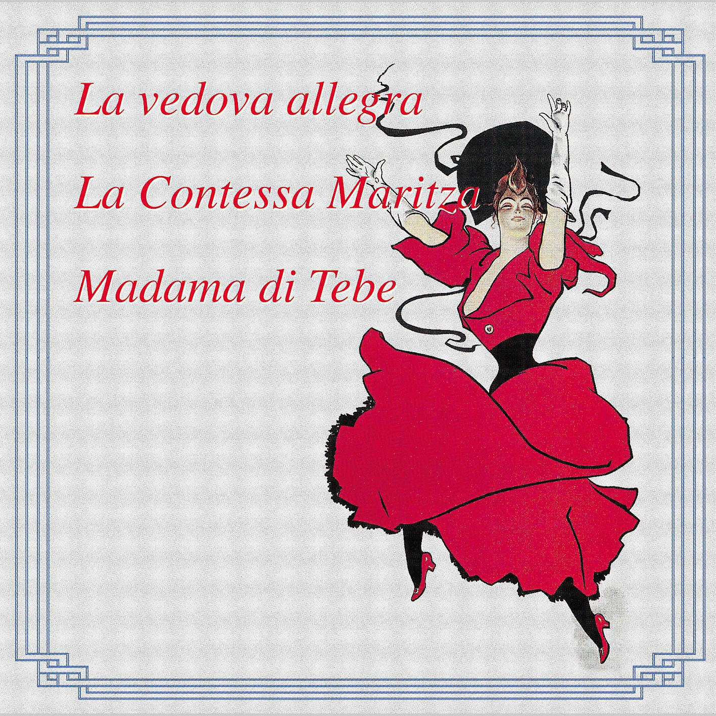 Постер альбома La Vedova Allegra-La Contessa Maritza-Madama Di Tebe