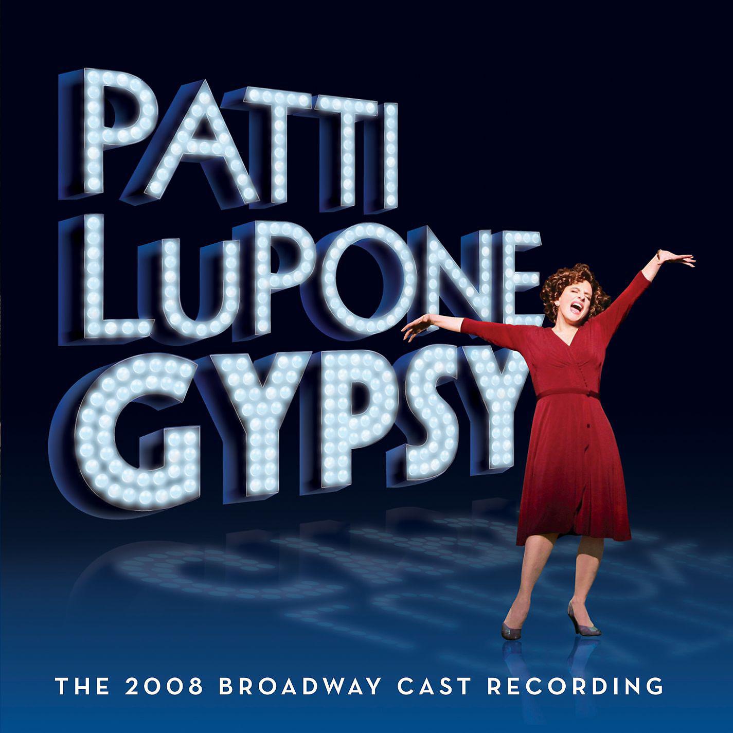 Постер альбома Gypsy - The 2008 Broadway Cast Recording