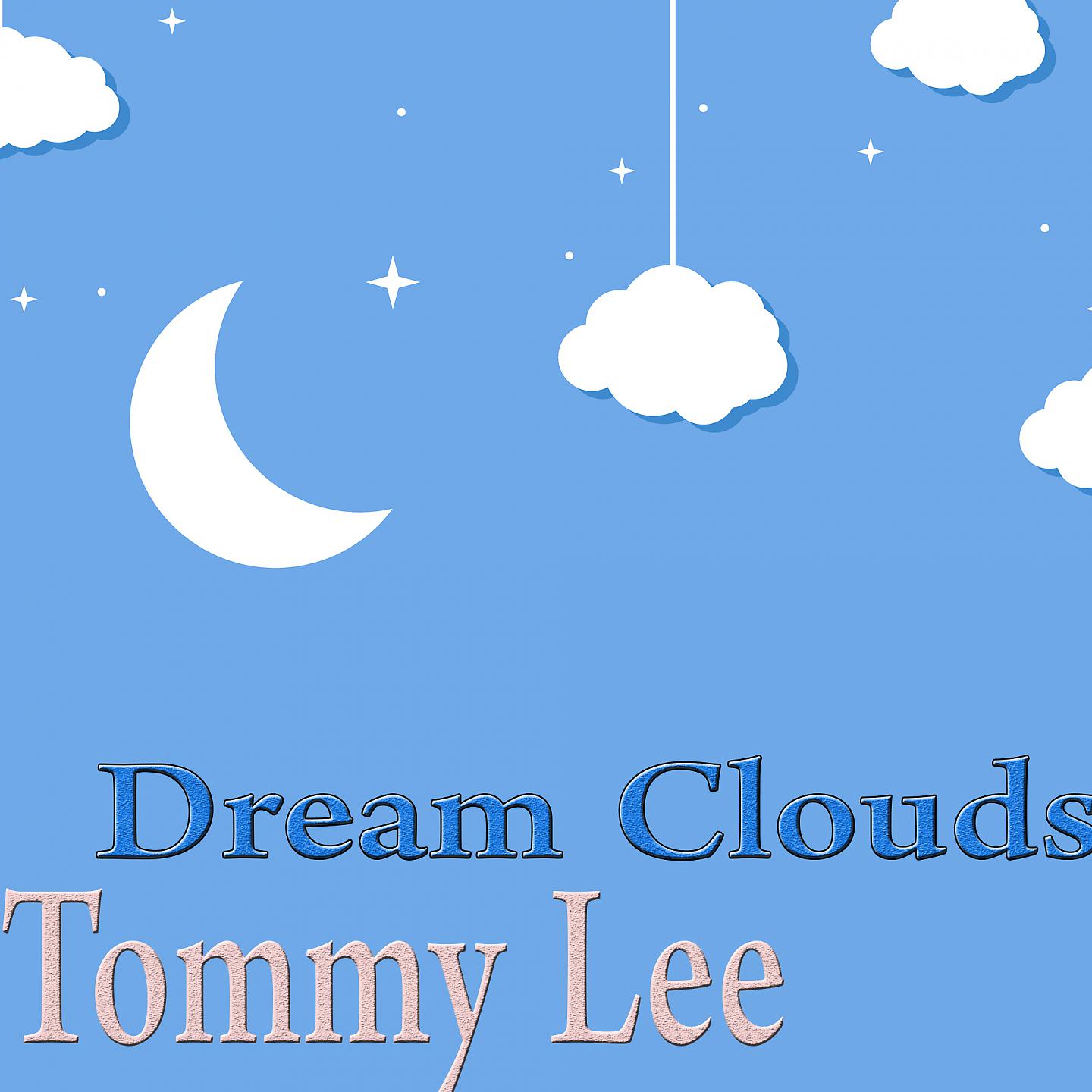 Постер альбома Dream Clouds