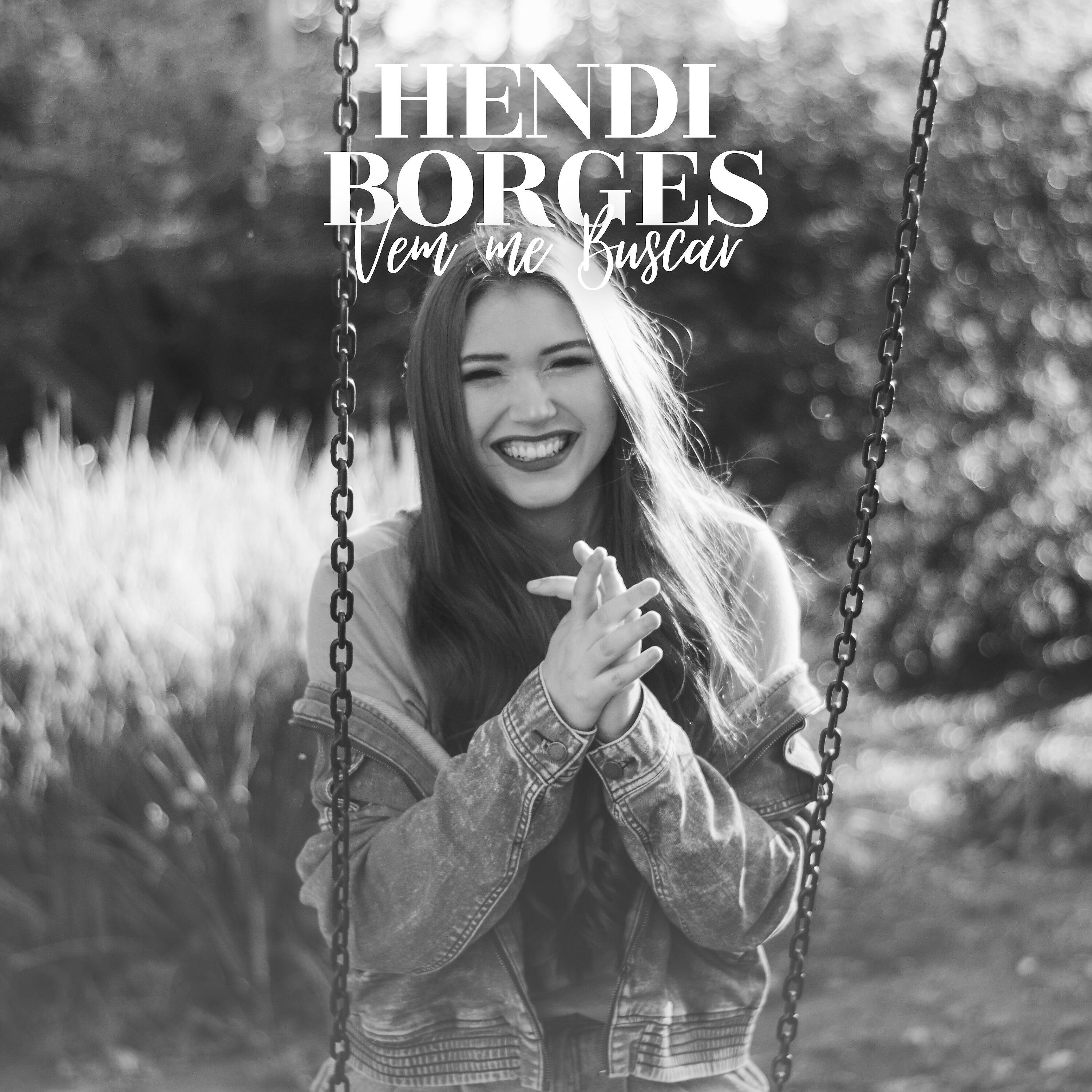 Hendi Borges - Vem Me Buscar
