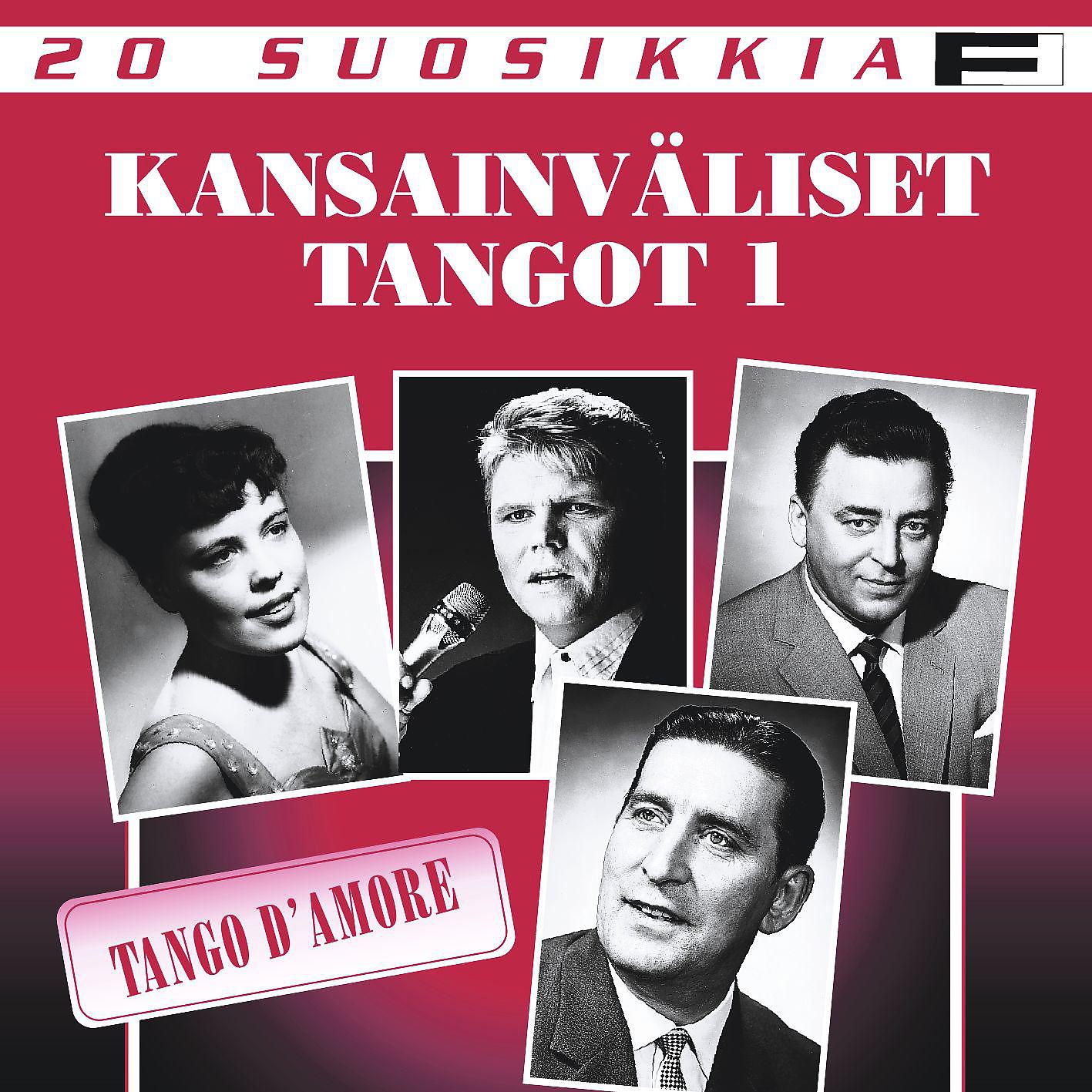 Постер альбома 20 Suosikkia / Kansainväliset tangot 1 / Tango D'Amore