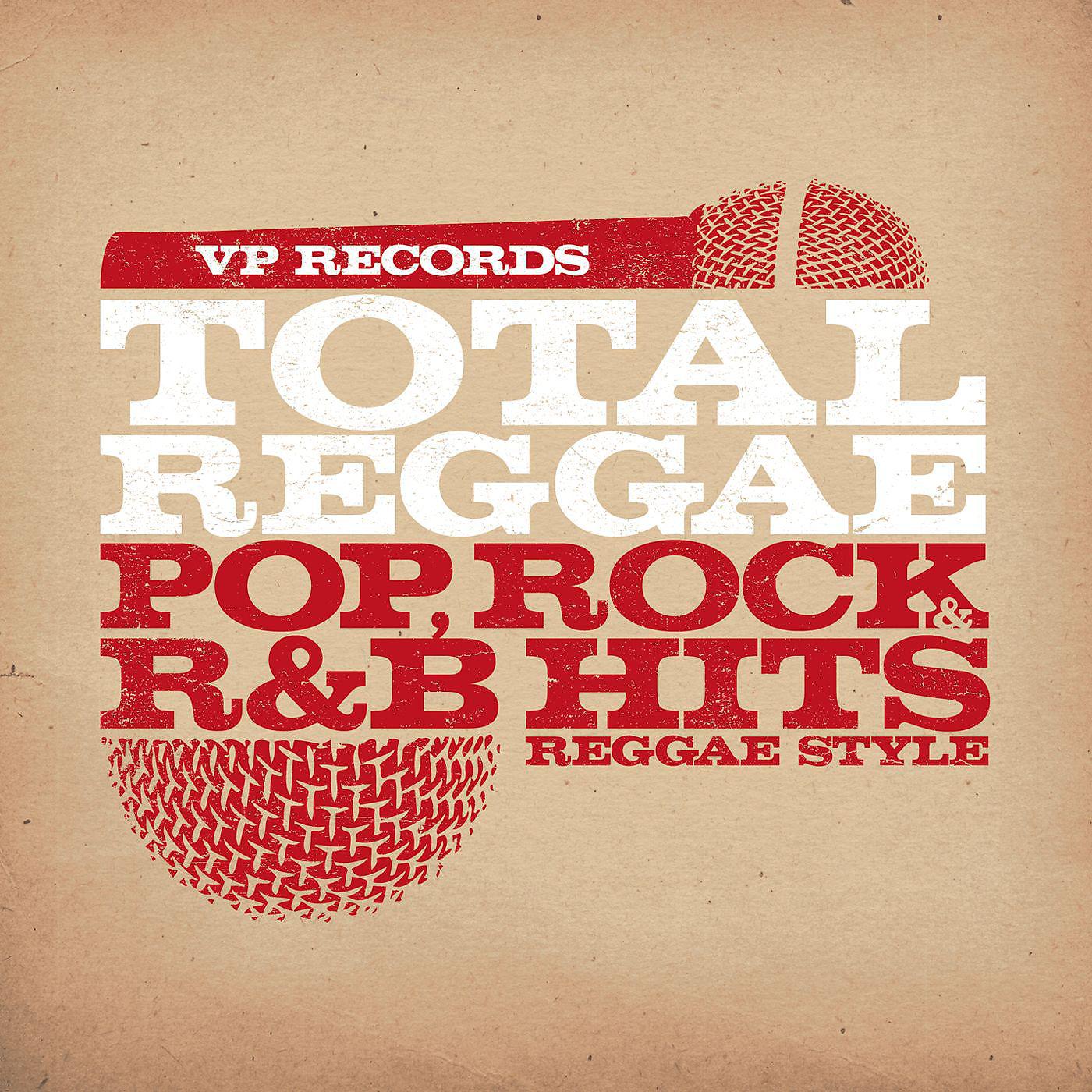 Постер альбома Total Reggae: Pop, Rock & R&B Hits Reggae Style