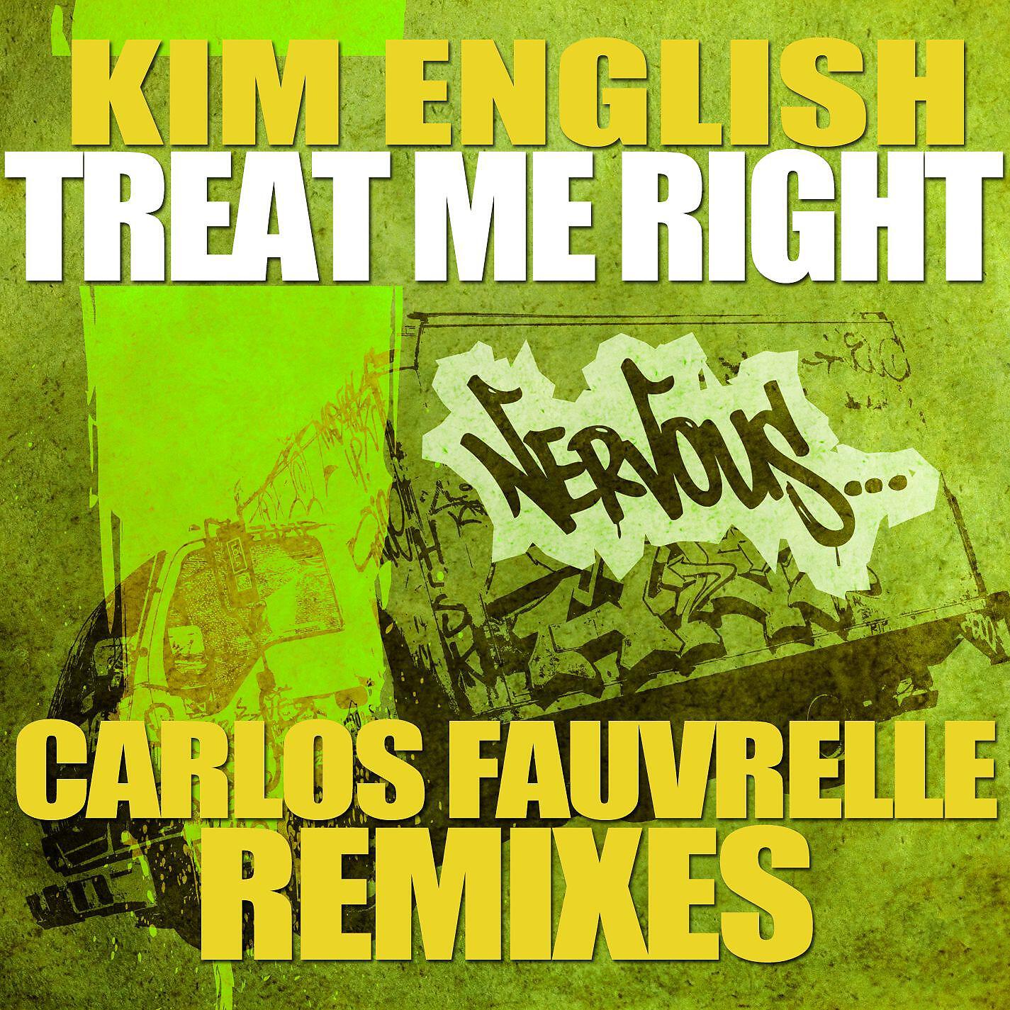 Kim English - Treat Me Right (Carlos Fauvrelle Dub)