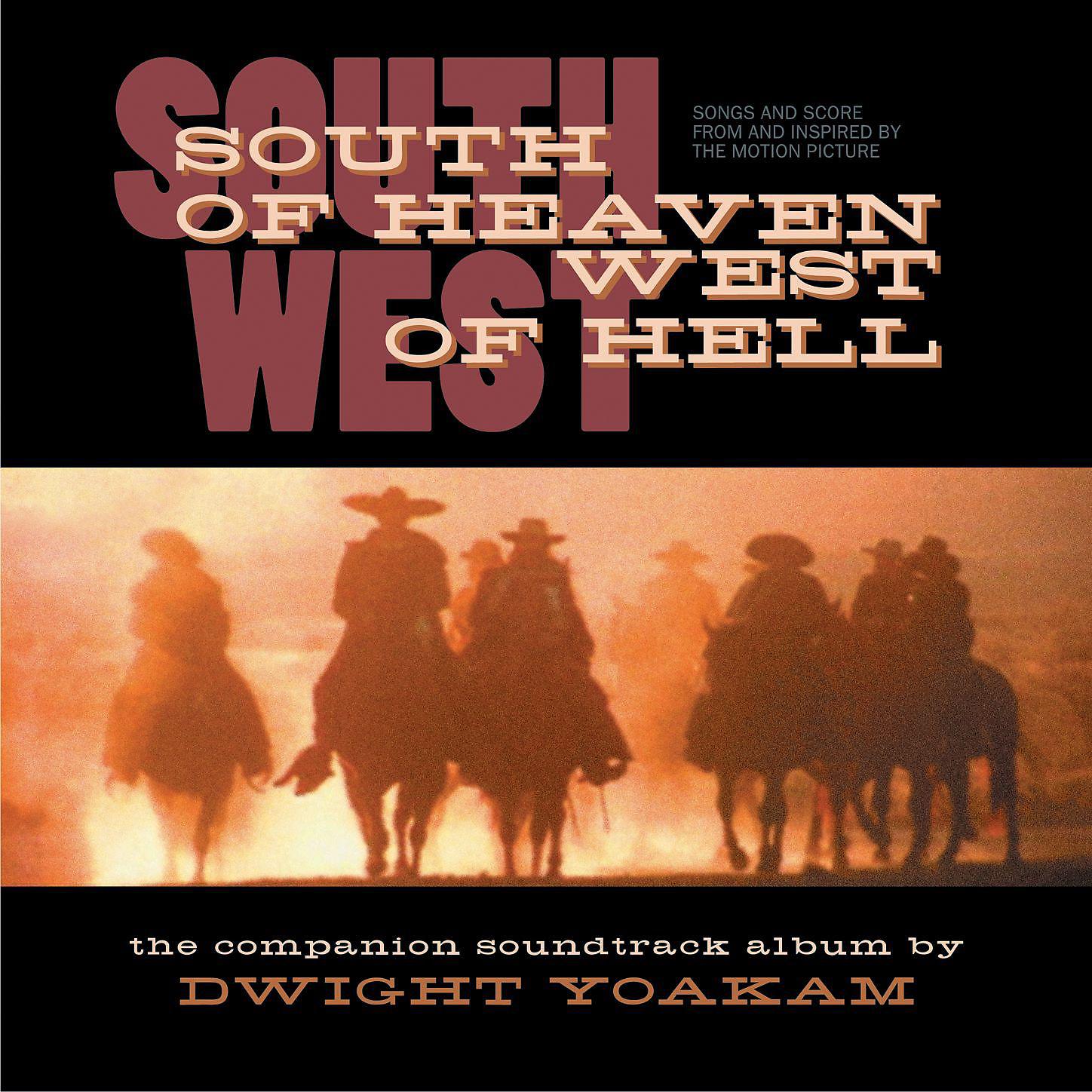 Постер альбома South of Heaven, West of Hell Songs and Score From and Inspired by the Motion Picture