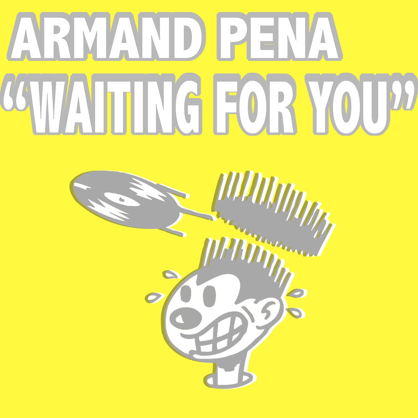 Armand Pena - Waiting For You (Armand Pena's Piano Dub)