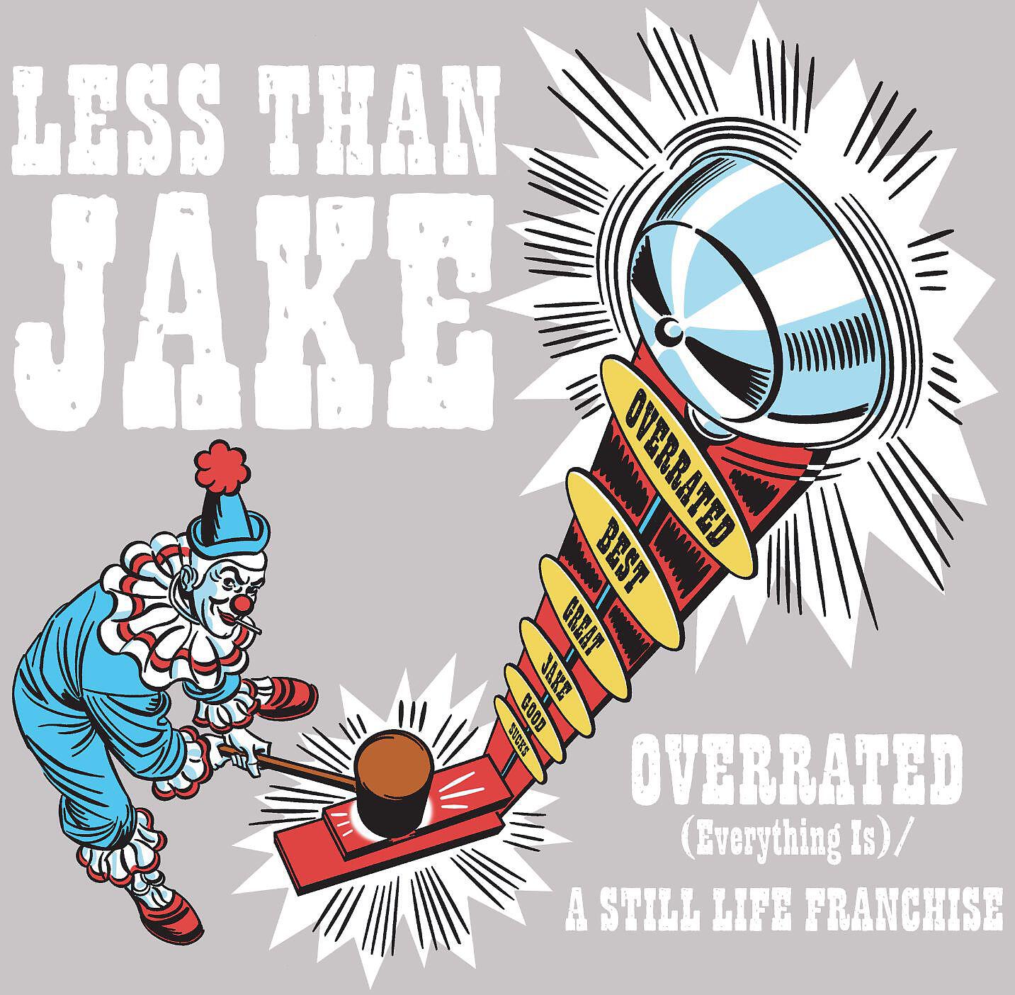 Less Than Jake - Overrated (Everything Is)