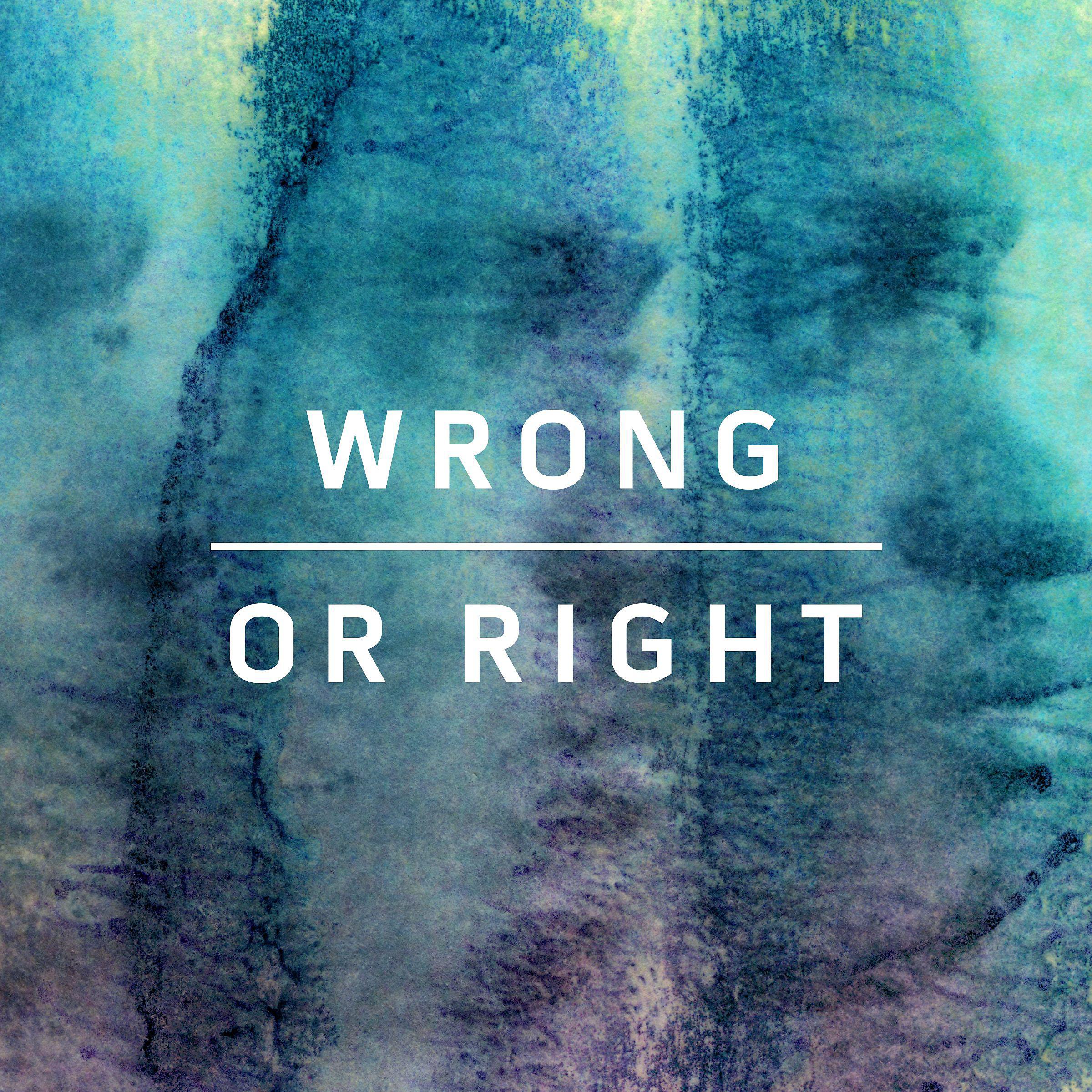 Постер альбома Wrong or Right EP