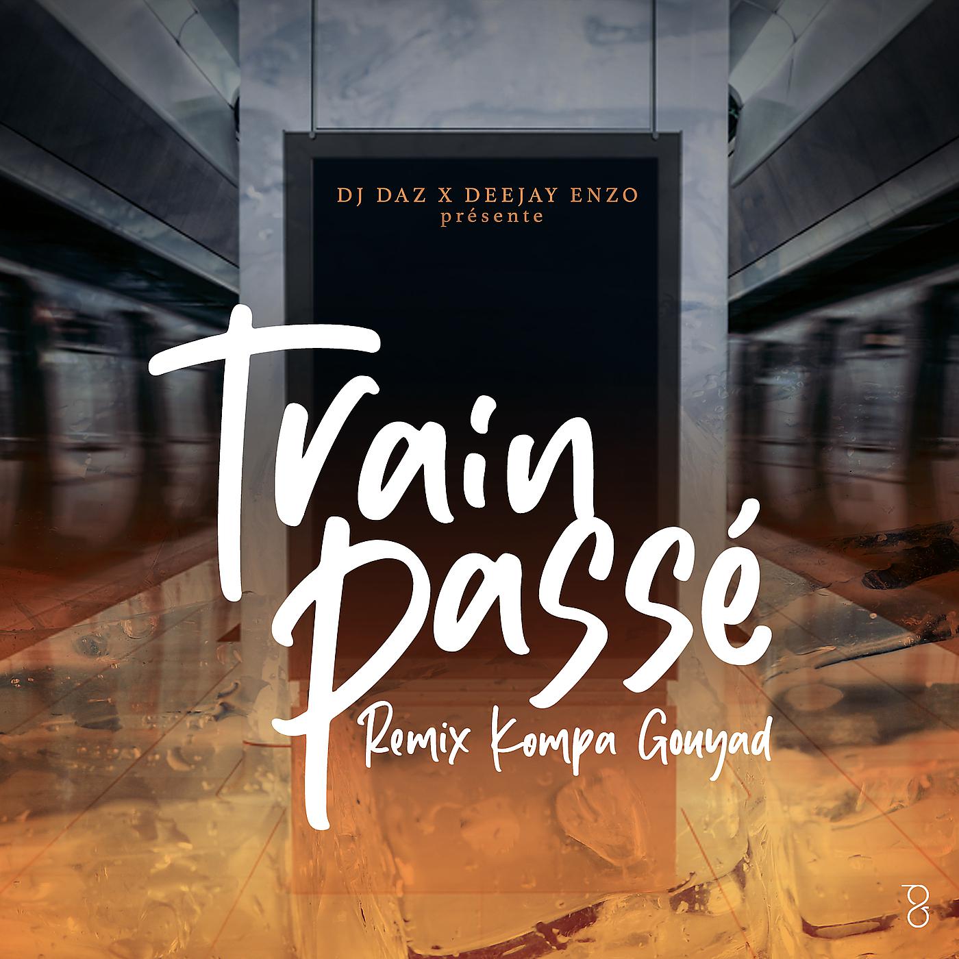 Постер альбома Train Passé (Kompa Gouyad)