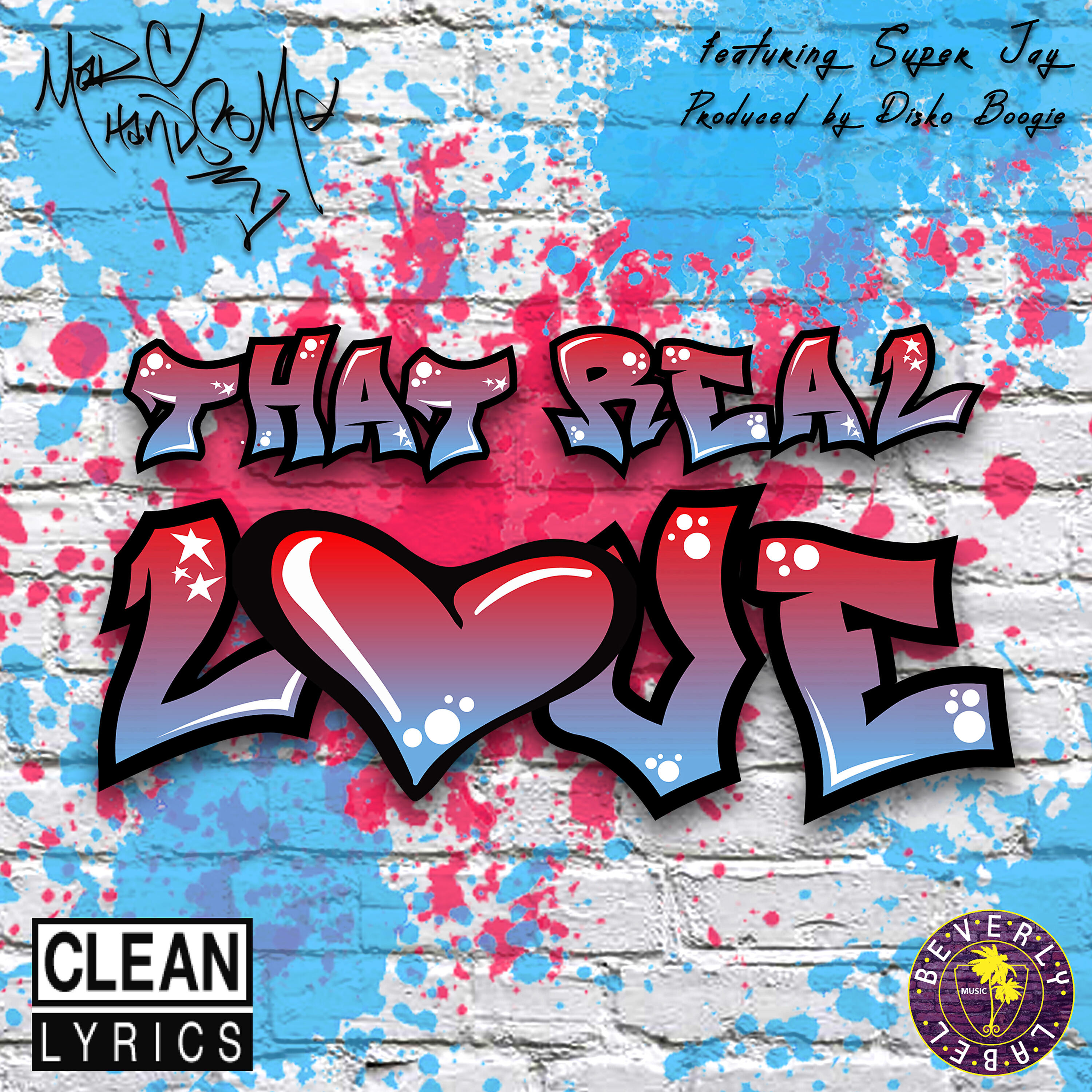 Marc Handsome - That Real Love (feat. Super Jay)