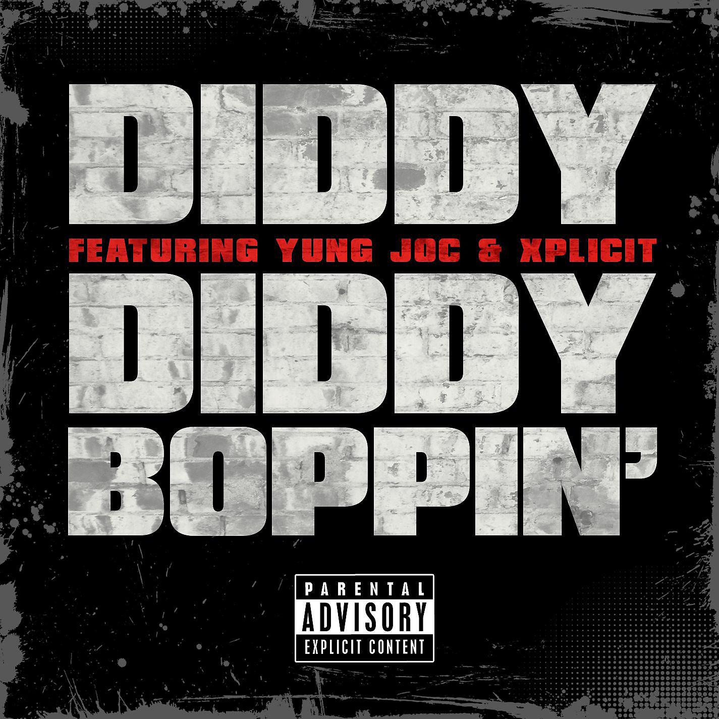 Постер альбома Diddy Boppin' (feat. Yung Joc & Xplicit)