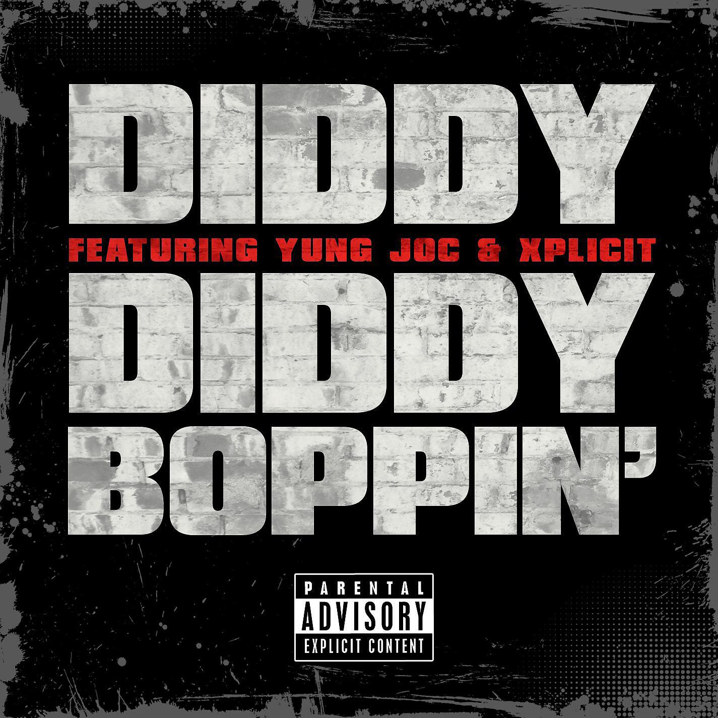 Diddy - Diddy Boppin' (feat. Yung Joc & Xplicit)