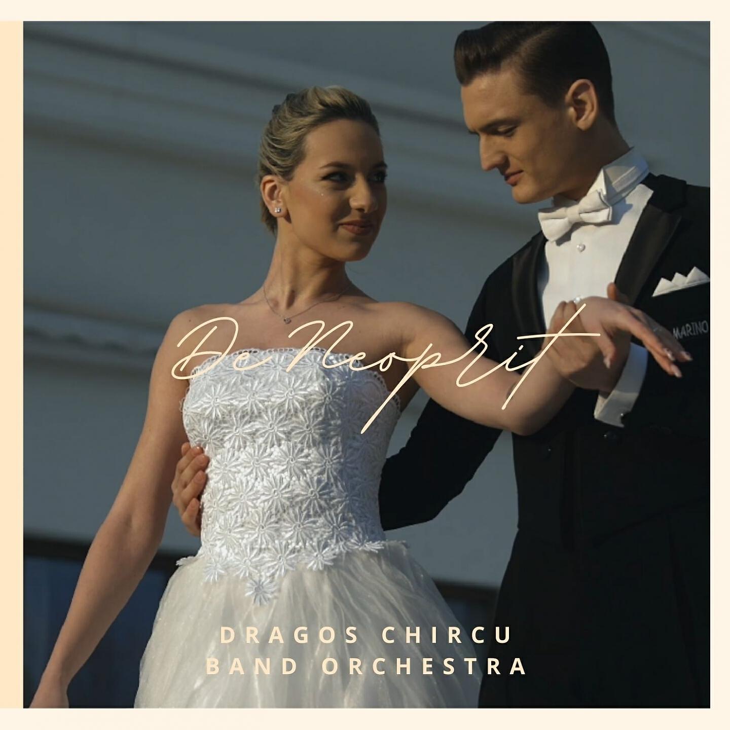 Dragos Chircu Band Orchestra - De neoprit