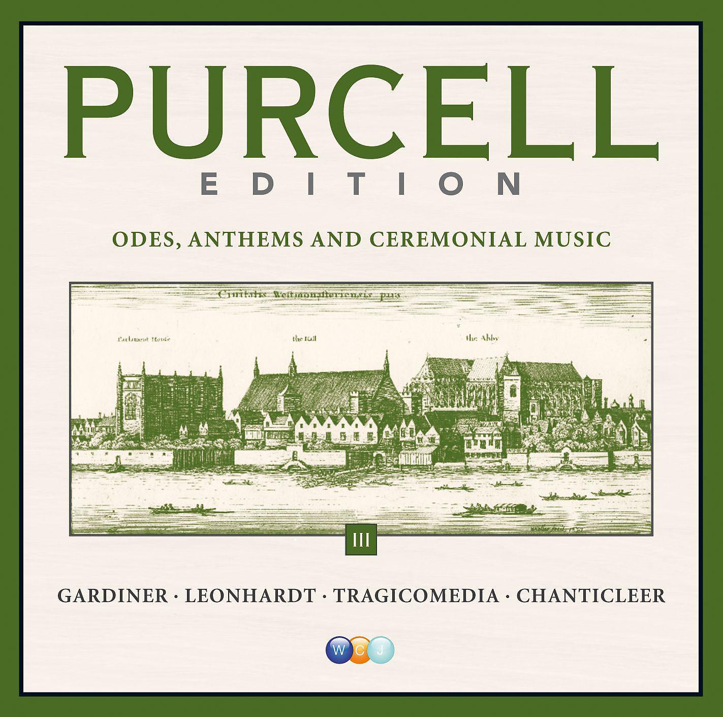 Постер альбома Purcell Edition Volume 3 : Odes, Anthems & Ceremonial Music