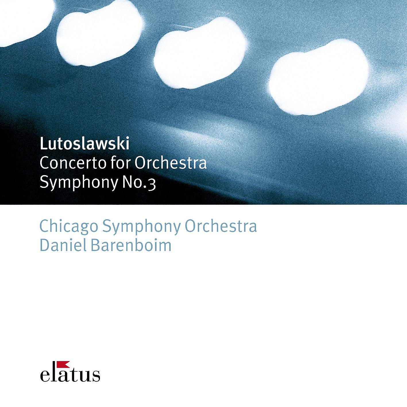 Постер альбома Lutoslawsky : Concerto for Orchestra & Symphony No.3