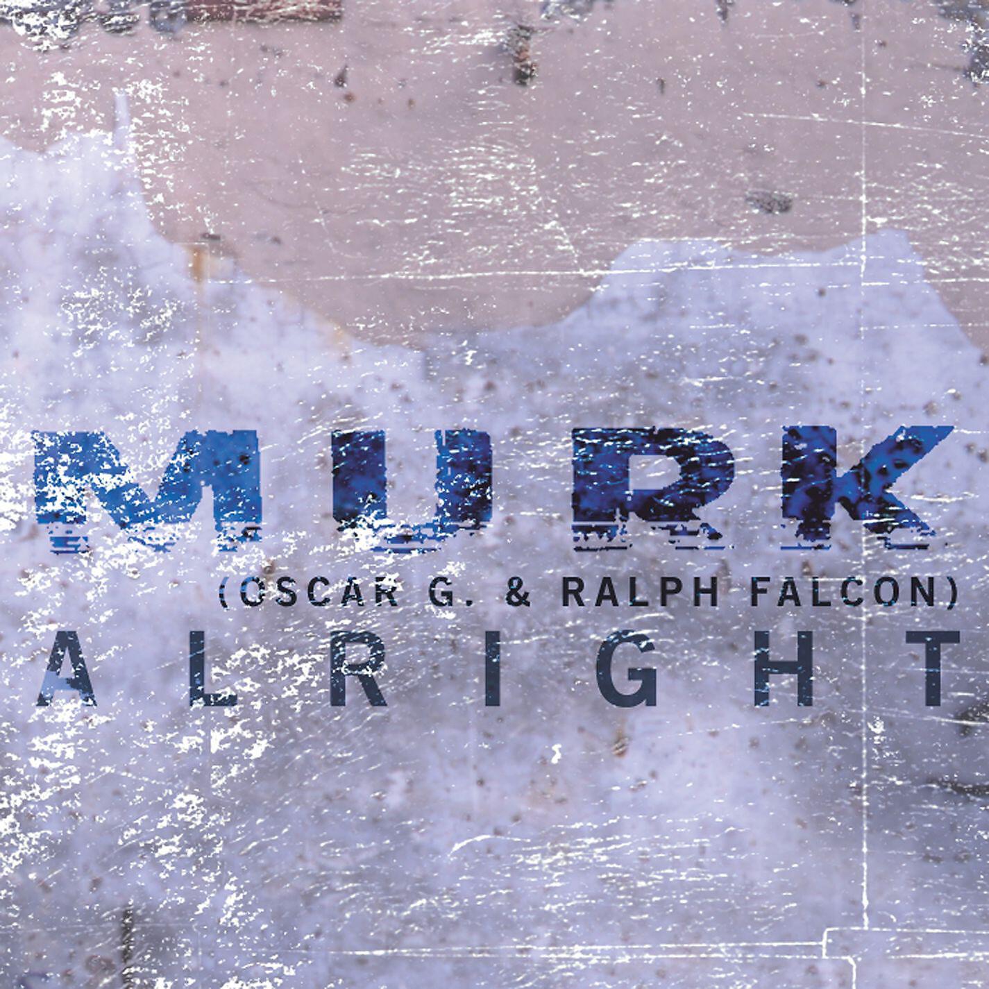 Murk - Alright (Callea & Rispoli 