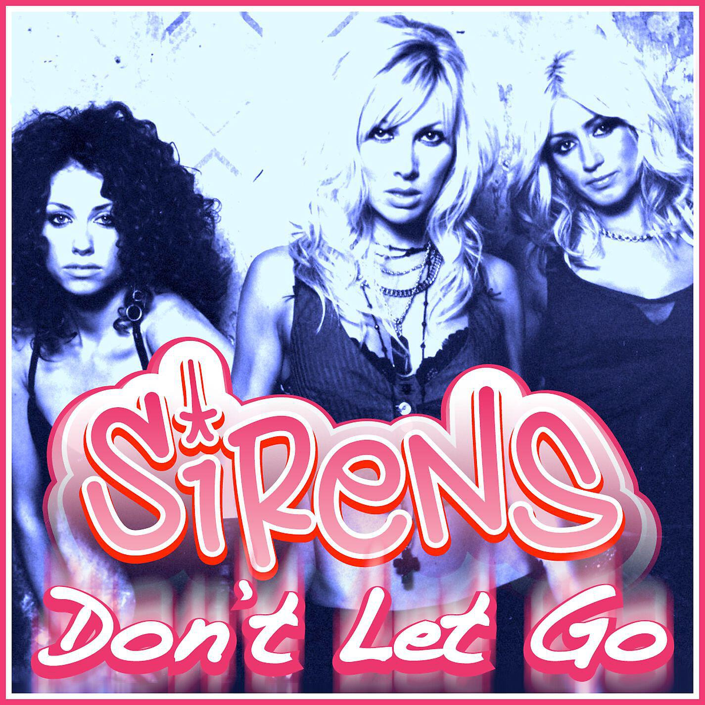 Sirens - Don't Let Go (Nicola Fasano & Steve Forest Radio Edit)