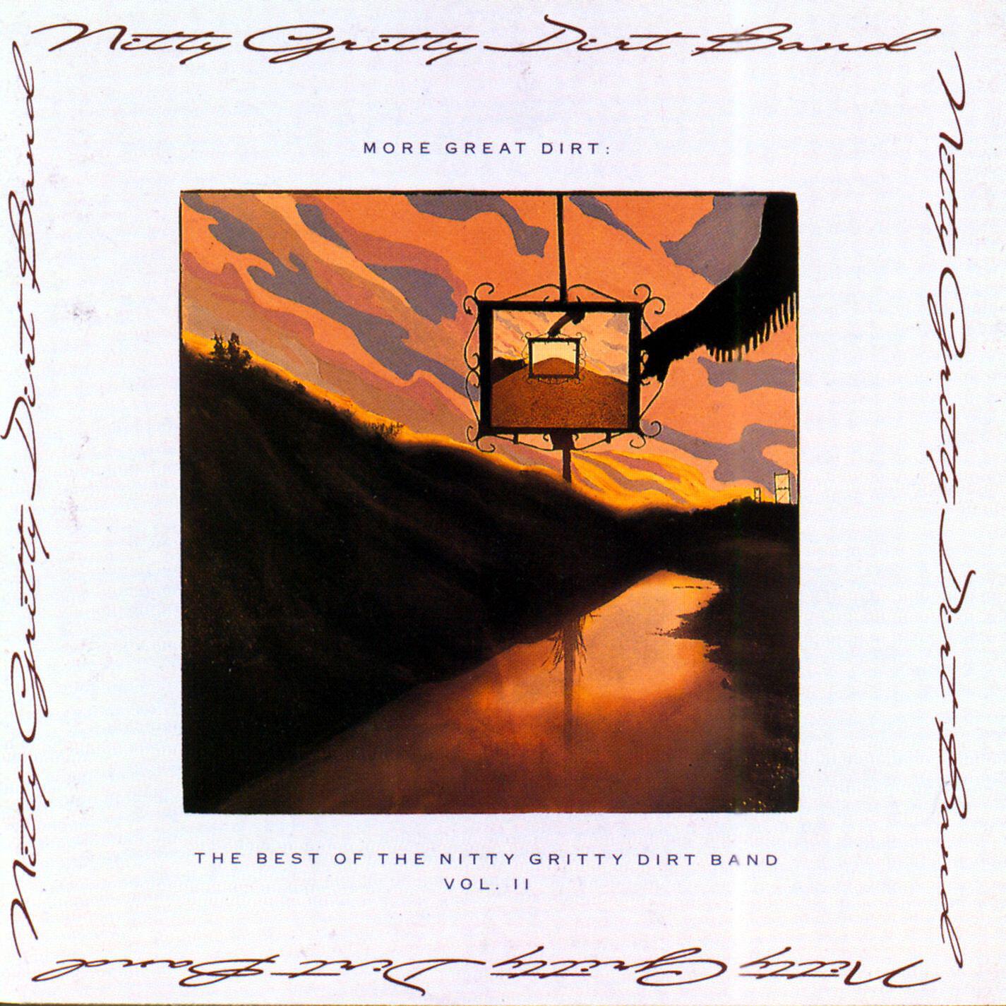 Постер альбома More Great Dirt: The Best of the Nitty Gritty Dirt Band