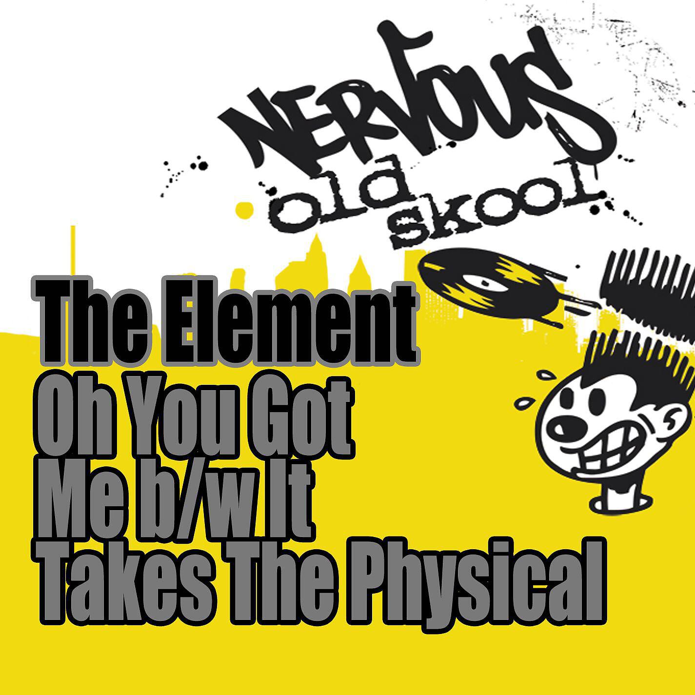 The Element - It Takes The Physical (The Rhythm Hype Mix)