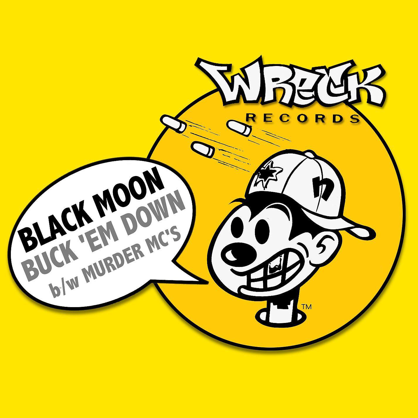 BLACK MOON - Buck 'em Down (Da Beatminerz Mix)