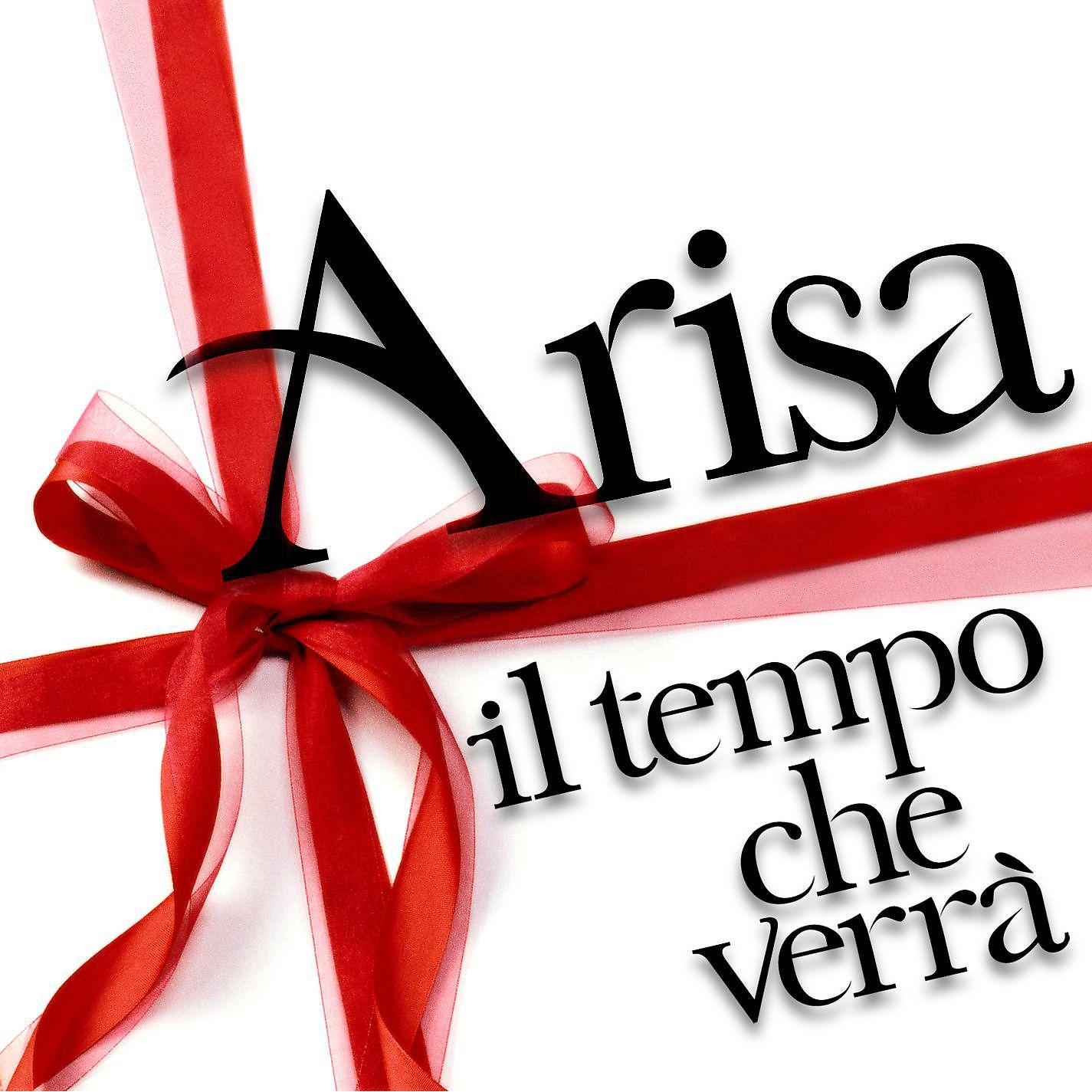 Arisa - Il tempo che verrà (versione usata Arisa per Natale)