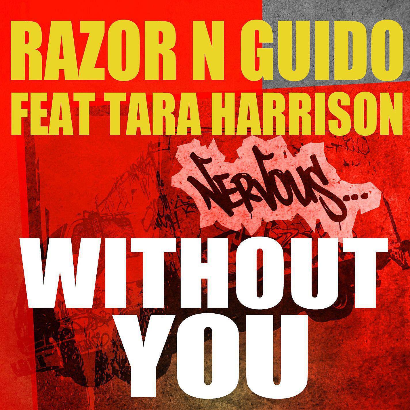 Razor N Guido - Without You (feat. Tara Harrison) [Jose 2 Hype & DJ Frankie True Vegas Dub]