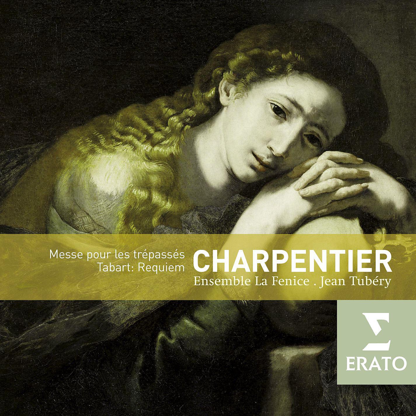 Постер альбома Charpentier : Messe en la mémoire d'un prince - Tabart : Requiem, Magnificat, Te Deum