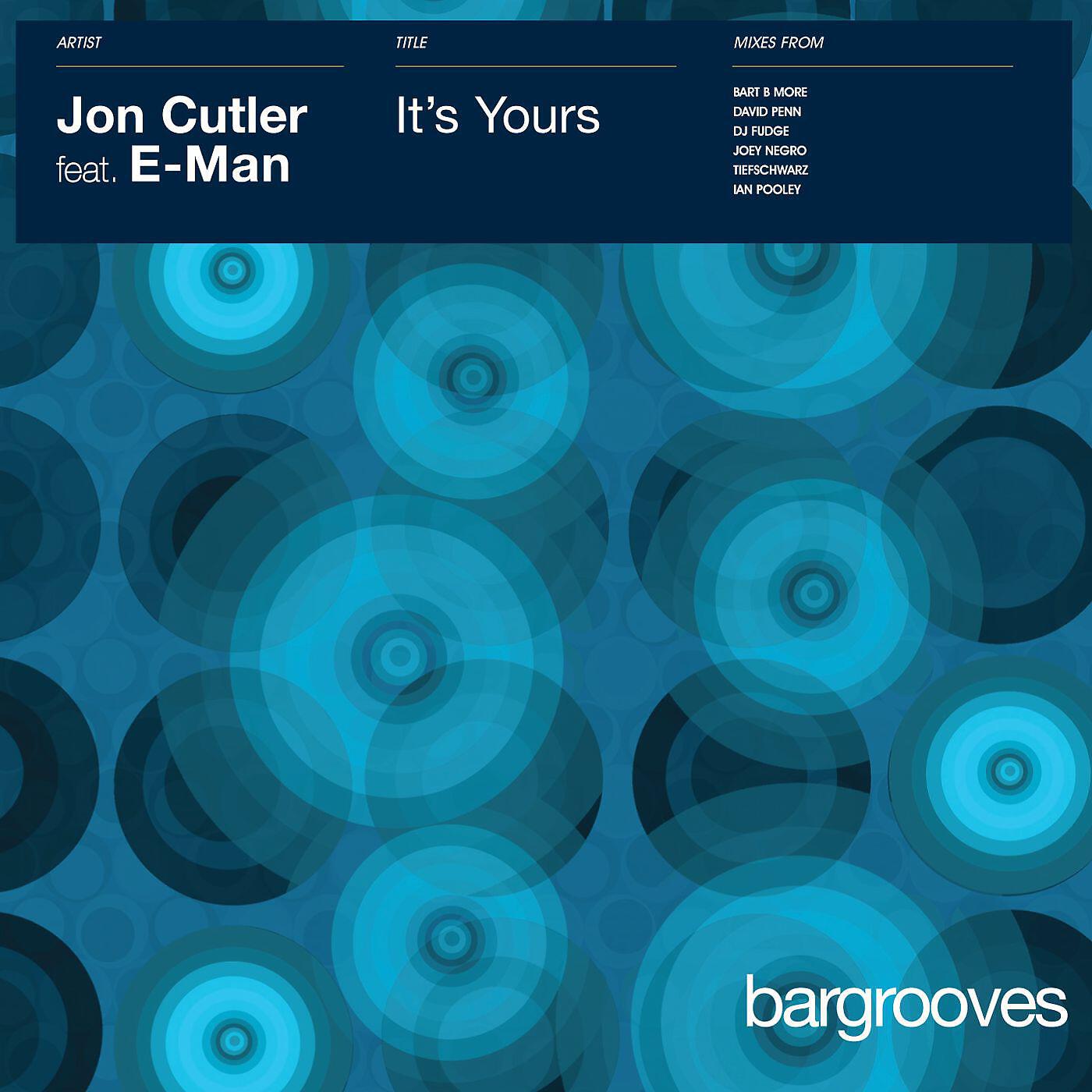 Jon Cutler ft E-man - It's Yours (Bart B More Vocal Mix)