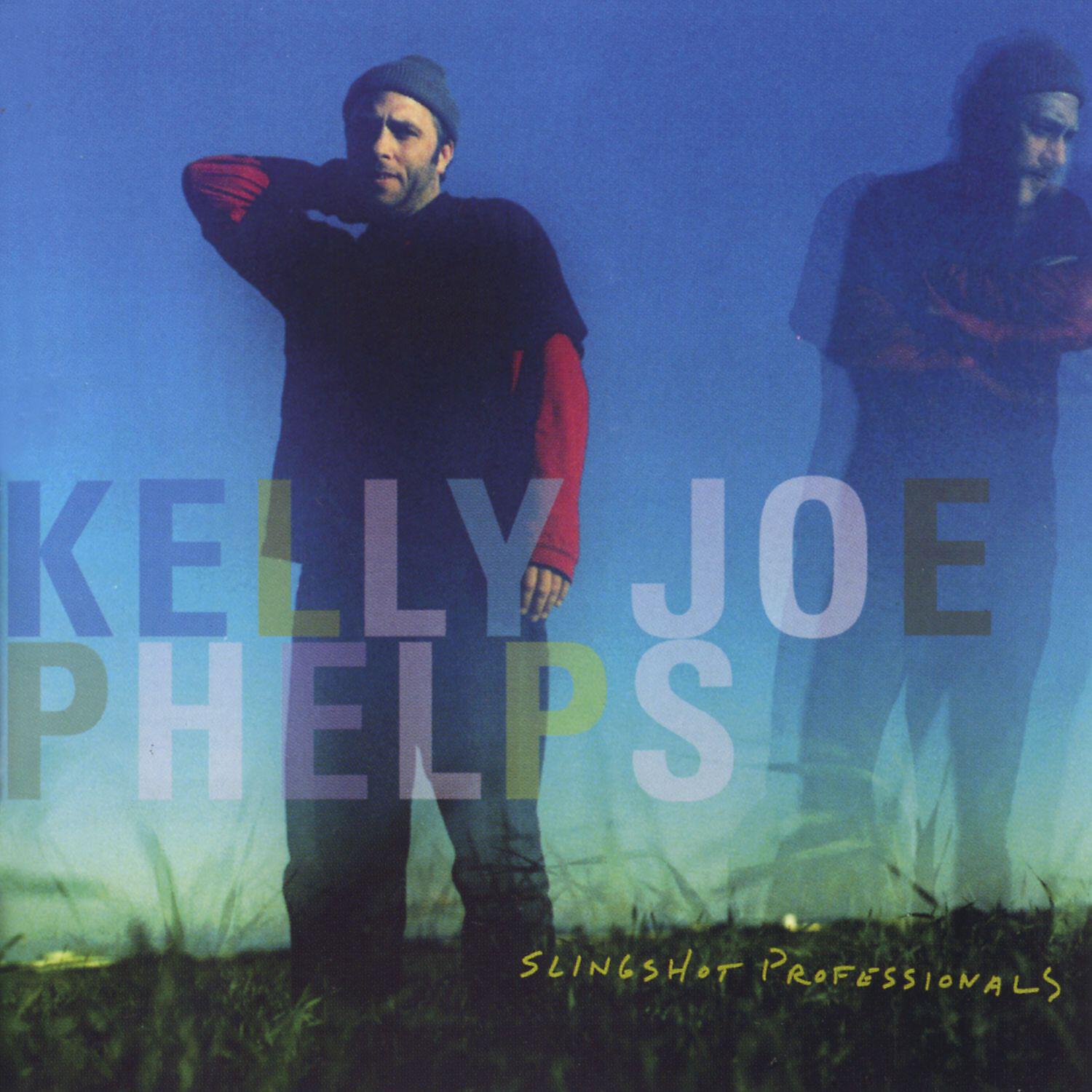 Kelly Joe Phelps - It's James Now