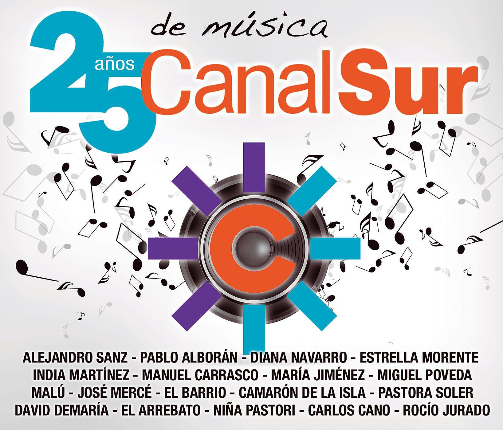 Постер альбома Canal Sur. 25 años de música